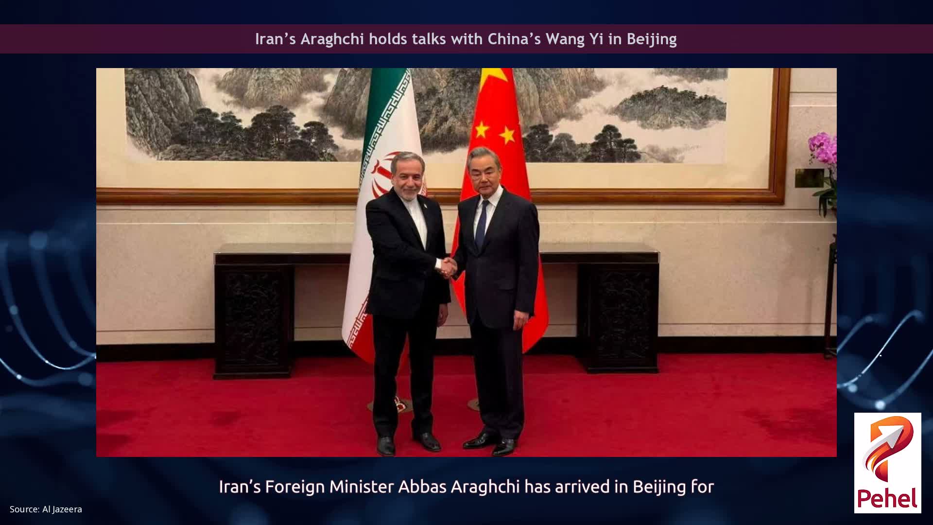 Iran’s Araghchi holds talks with China’s Wang Yi in Beijing