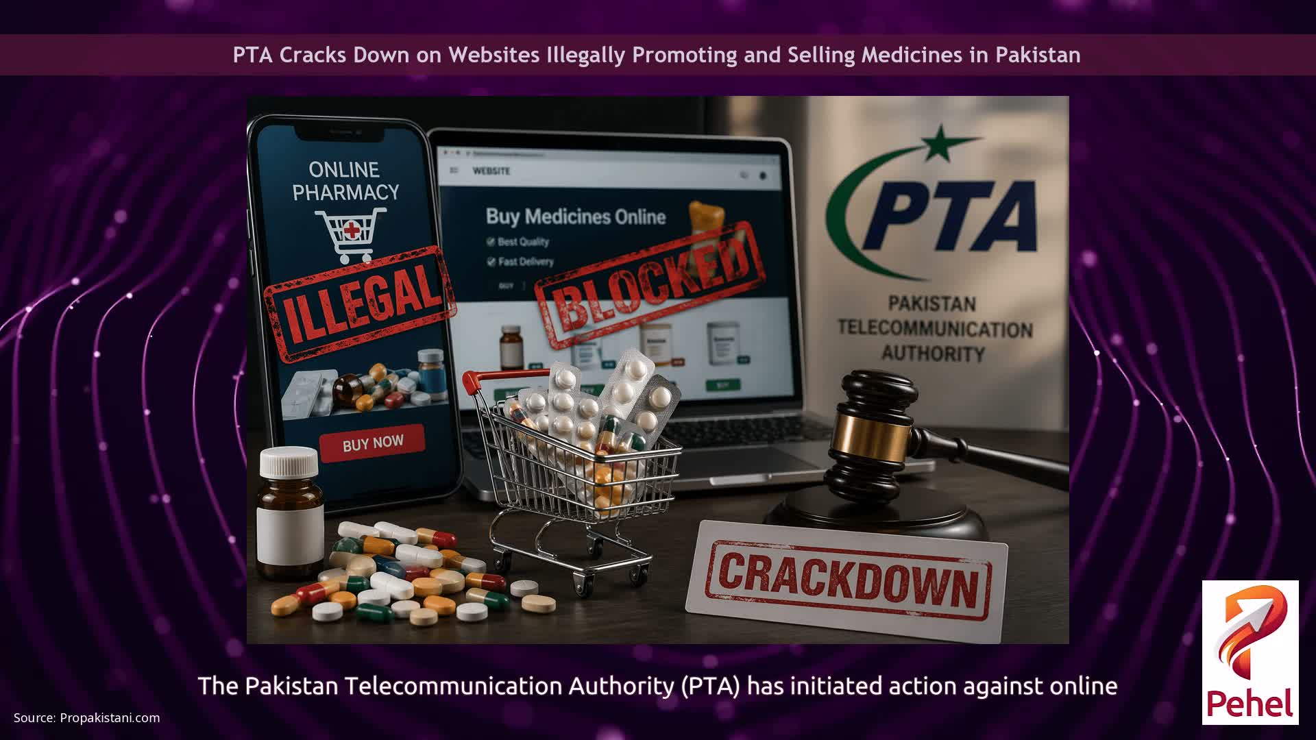 PTA Cracks Down on Websites Illegally Promoting and Selling Medicines in Pakistan