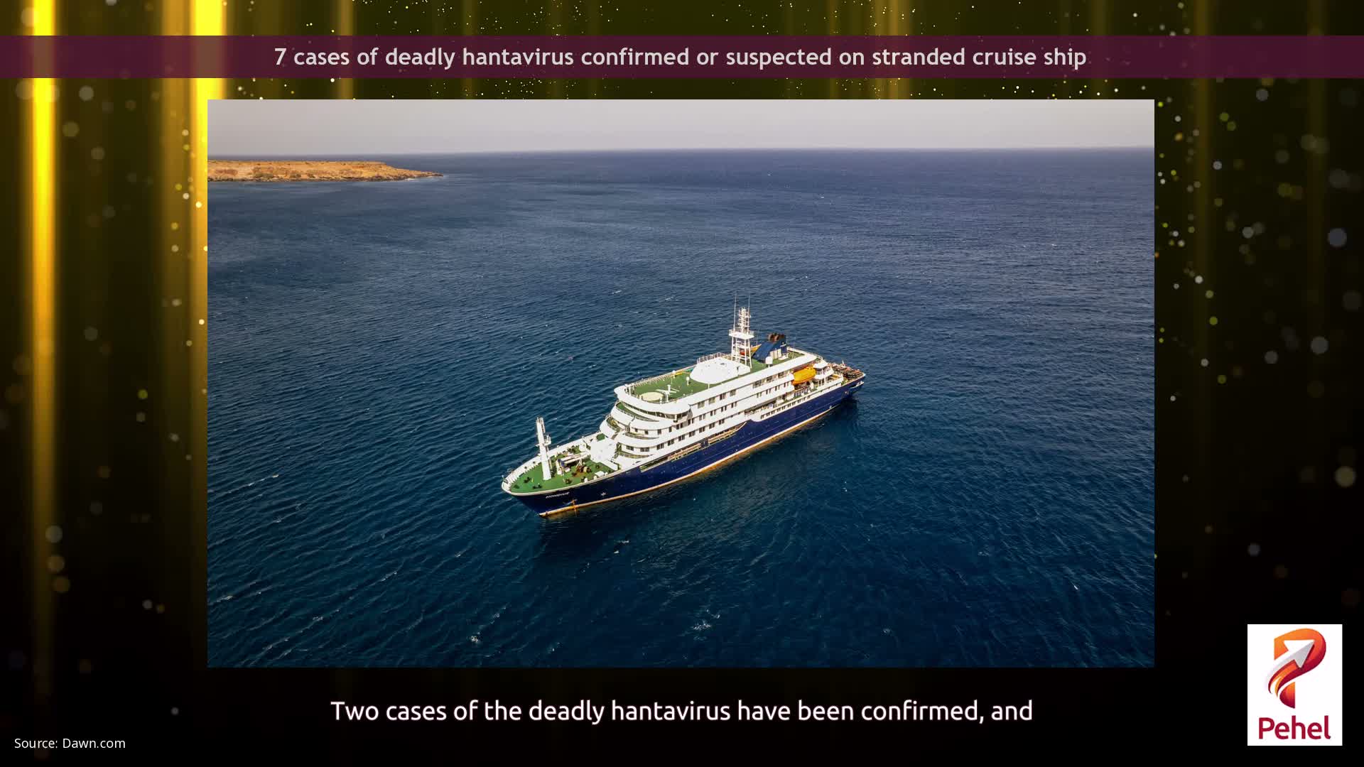 7 cases of deadly hantavirus confirmed or suspected on stranded cruise ship