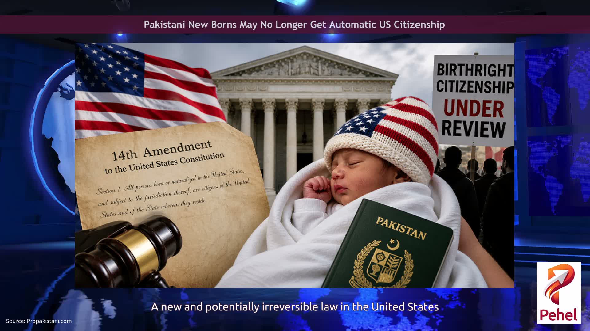 Pakistani New Borns May No Longer Get Automatic US Citizenship