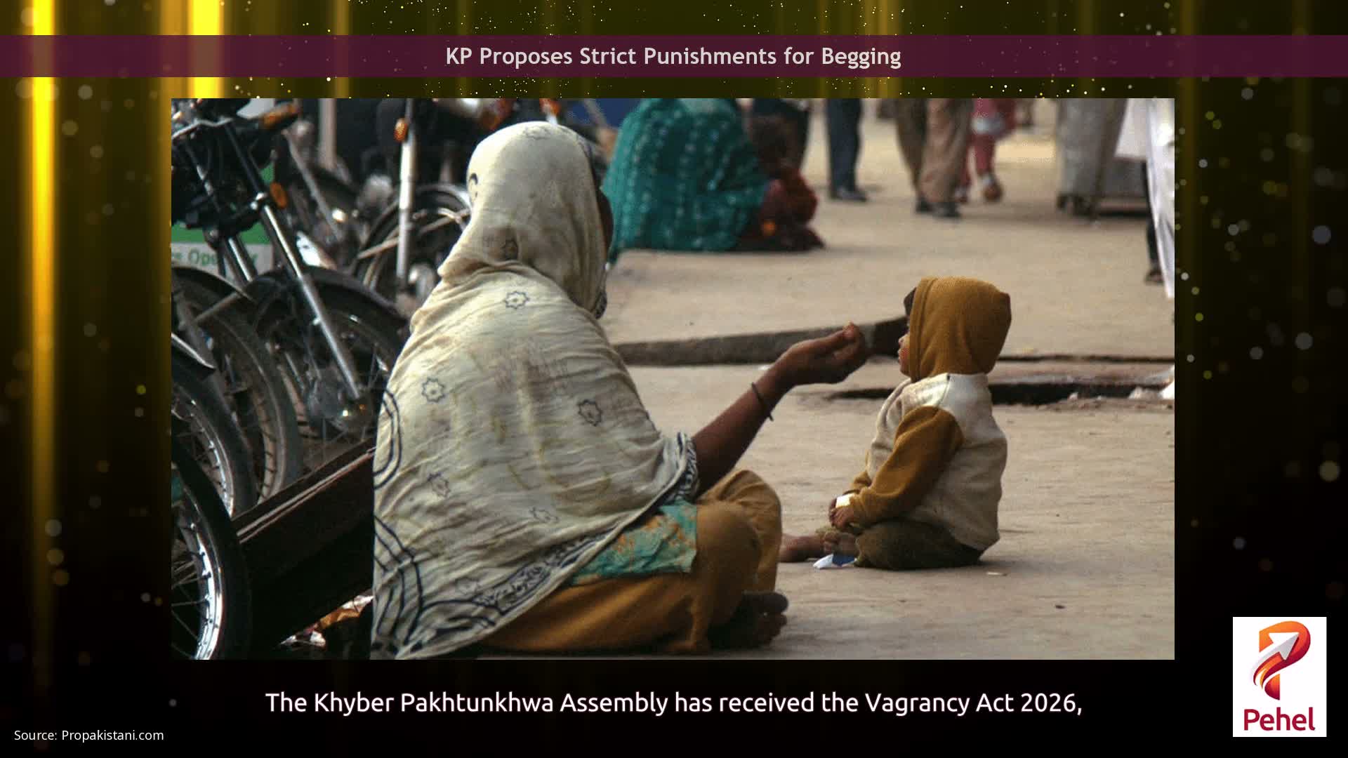 KP Proposes Strict Punishments for Begging
