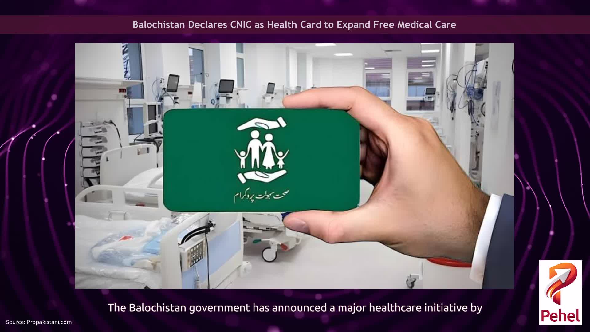 Balochistan Declares CNIC as Health Card to Expand Free Medical Care