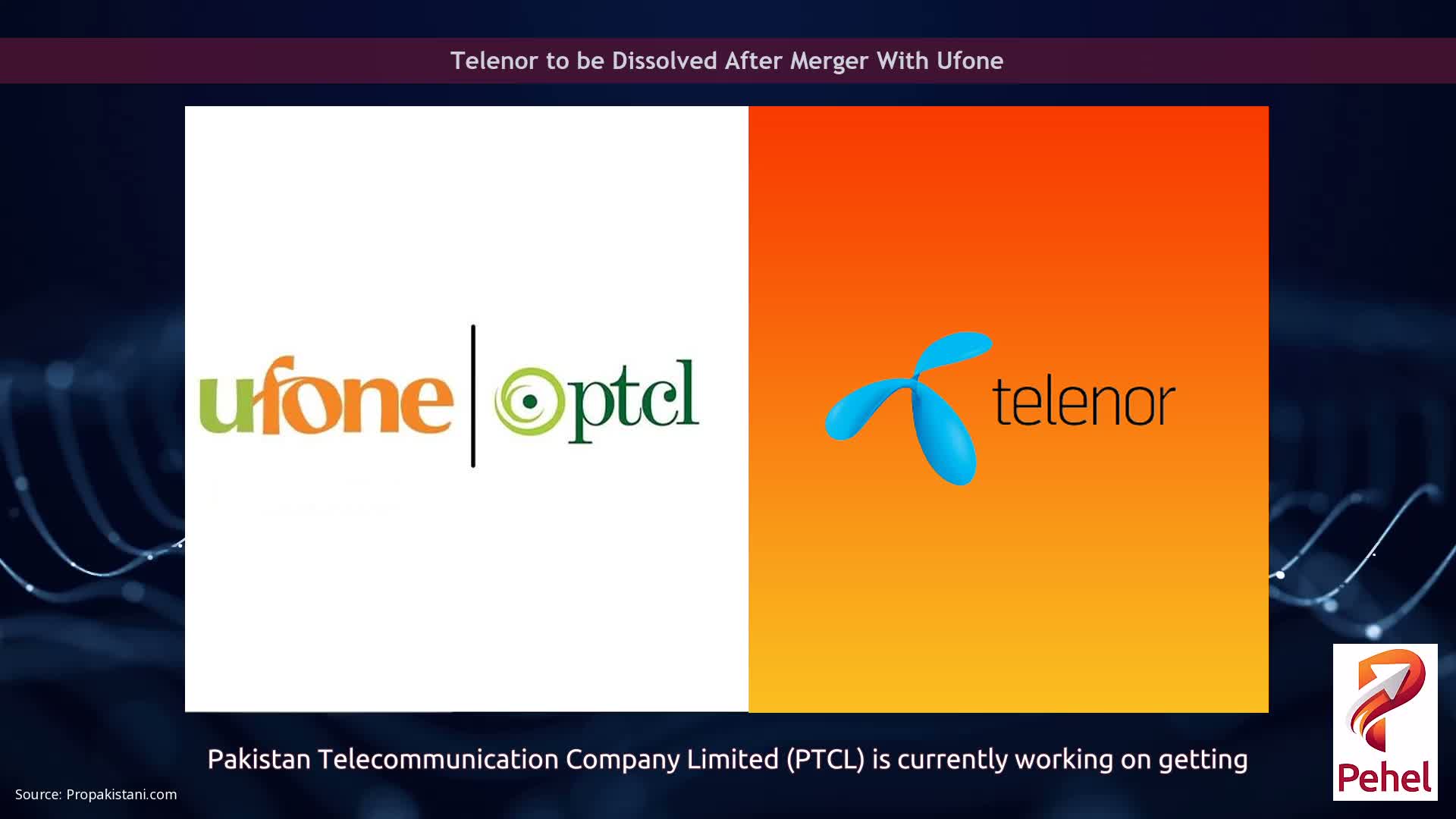Telenor to be Dissolved After Merger With Ufone