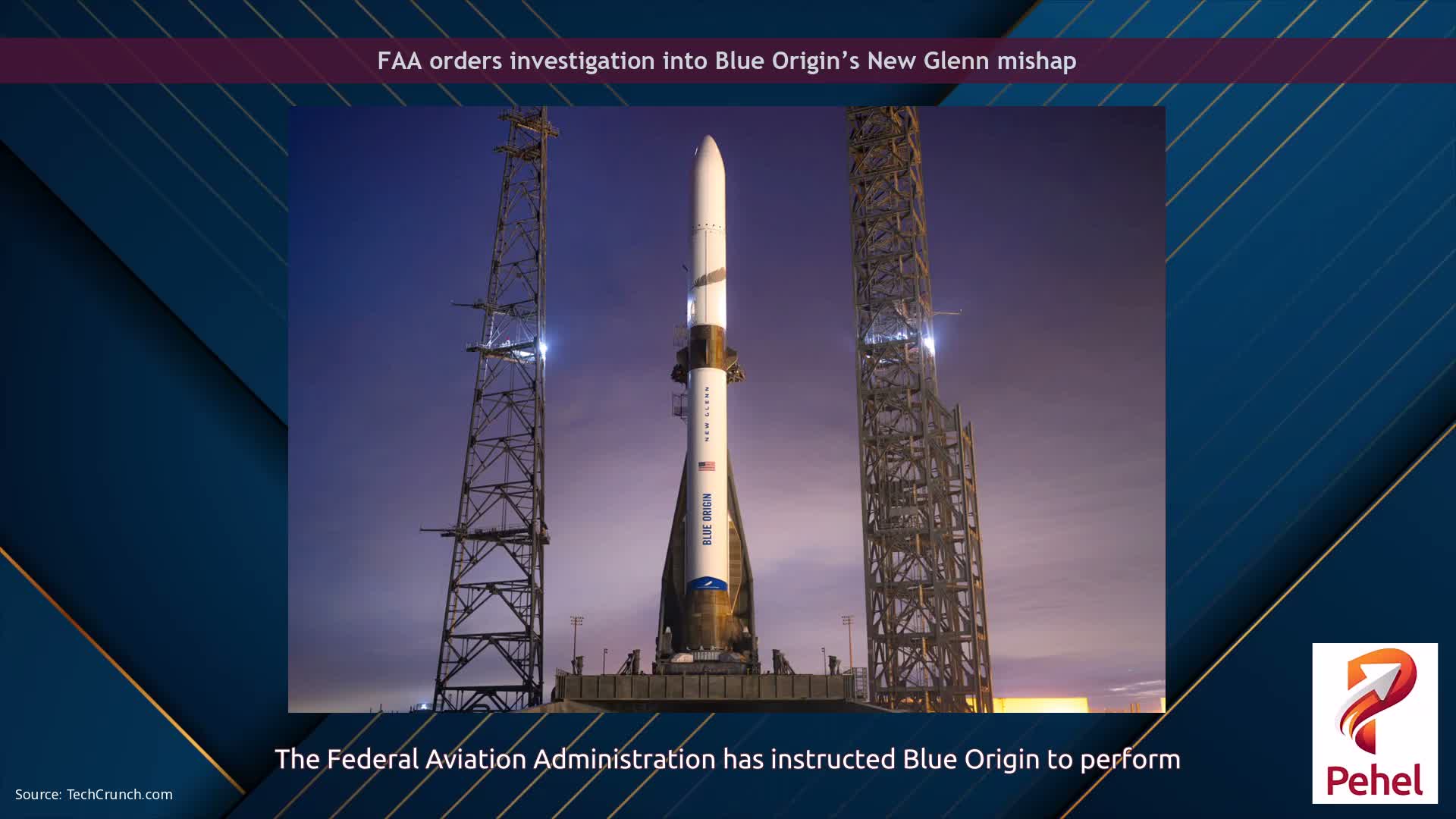 FAA orders investigation into Blue Origin’s New Glenn mishap
