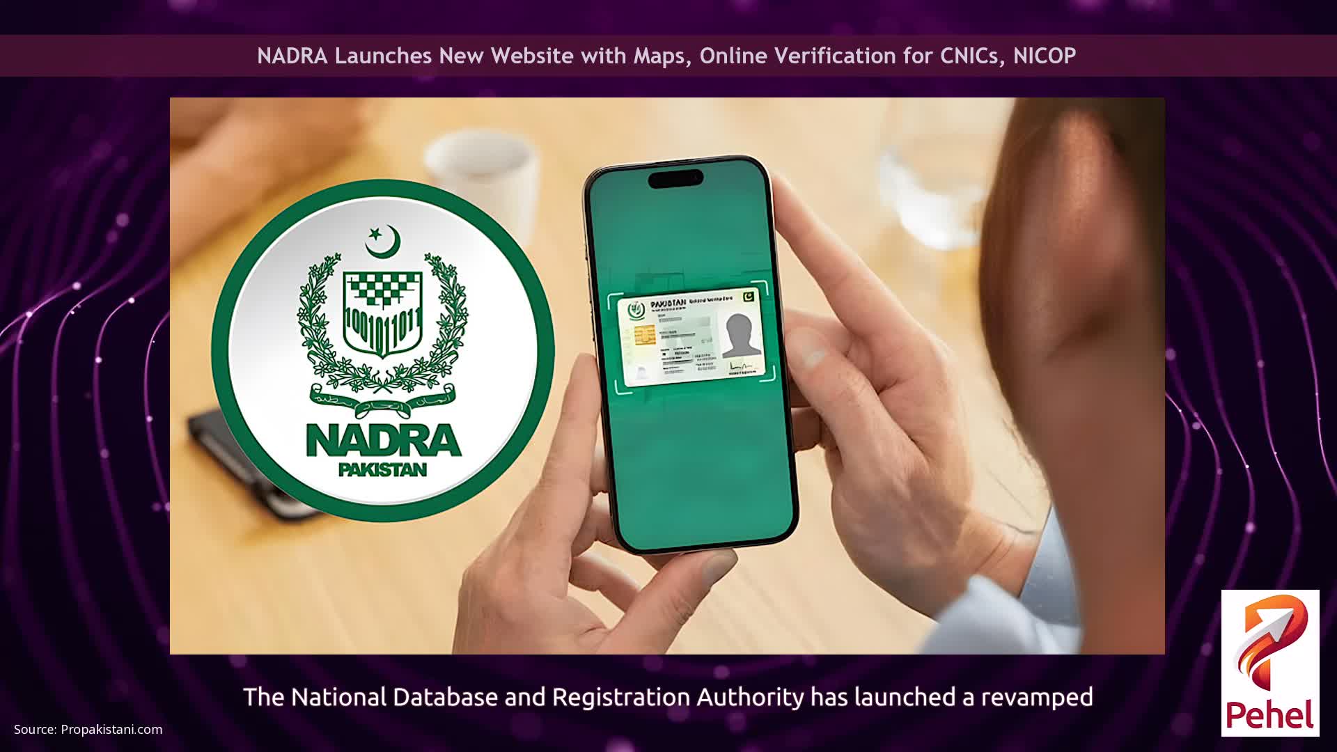 NADRA Launches New Website with Maps, Online Verification for CNICs, NICOP