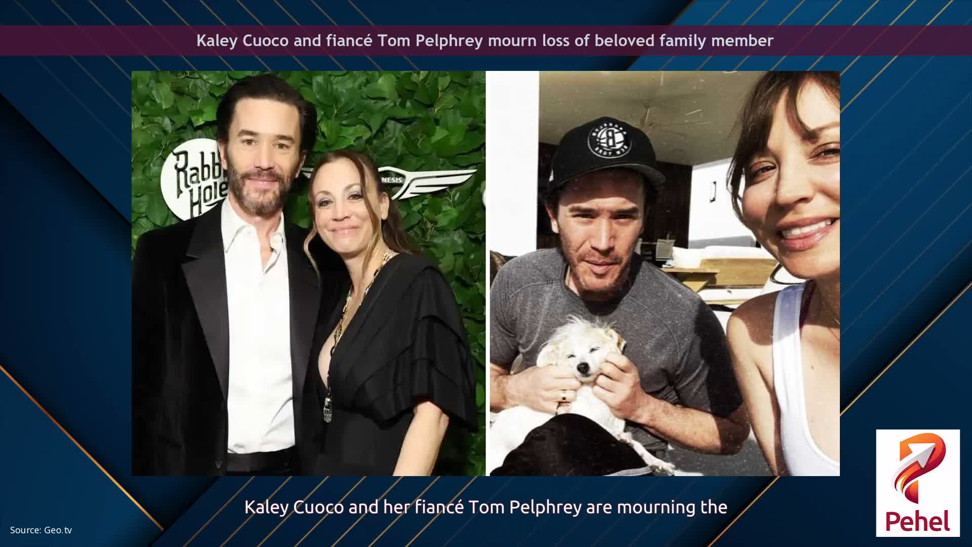 Kaley Cuoco and fiancé Tom Pelphrey mourn loss of beloved family member