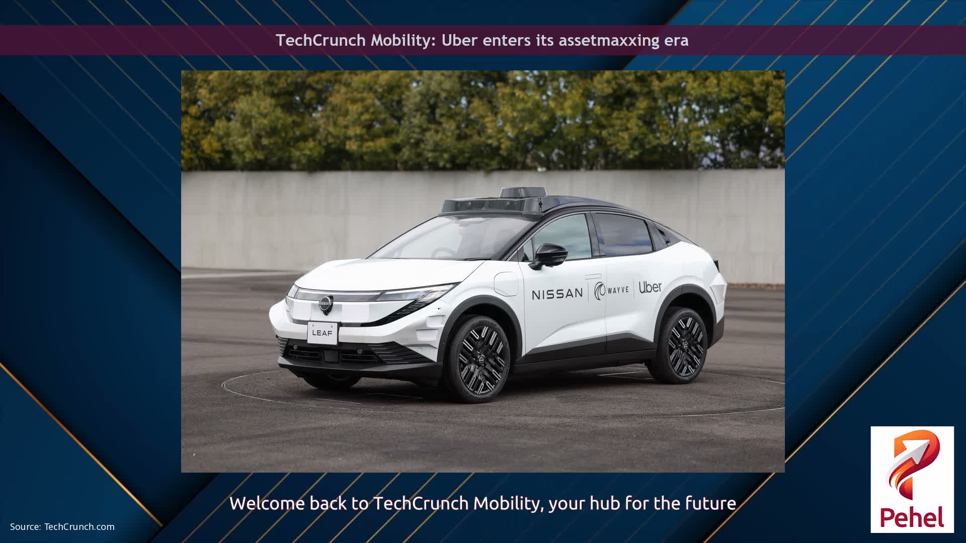 TechCrunch Mobility: Uber enters its assetmaxxing era