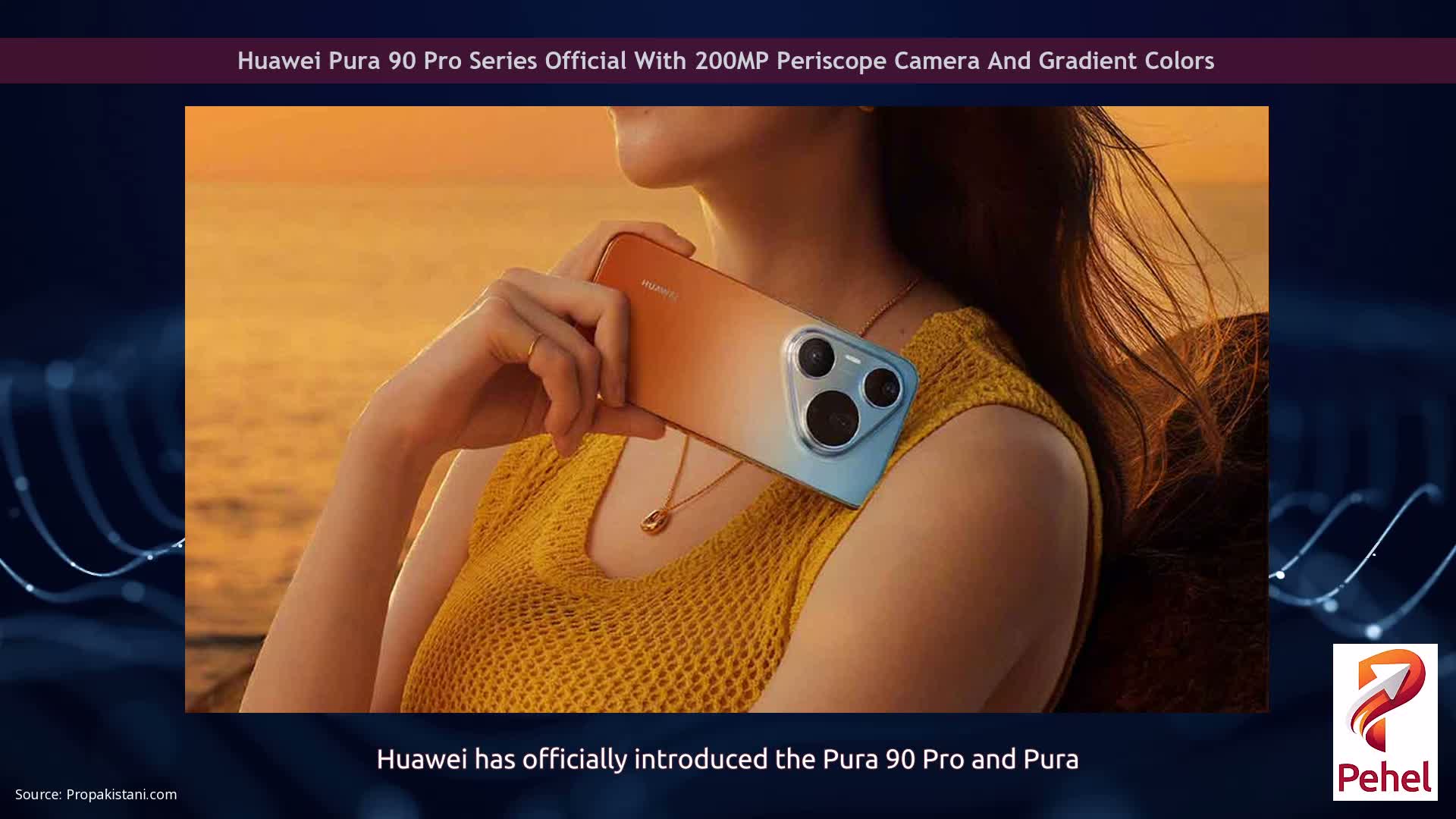 Huawei Pura 90 Pro Series Official With 200MP Periscope Camera And Gradient Colors