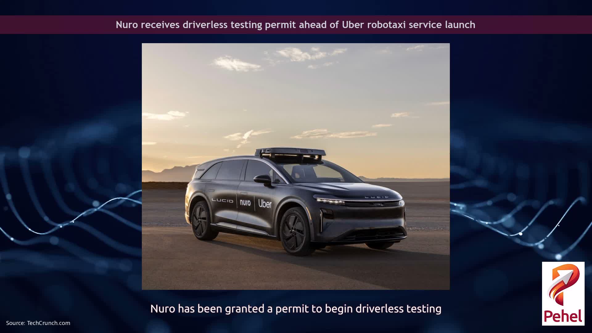Nuro receives driverless testing permit ahead of Uber robotaxi service launch