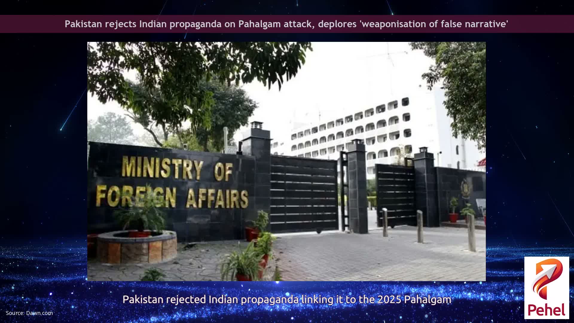 Pakistan rejects Indian propaganda on Pahalgam attack, deplores 'weaponisation of false narrative'