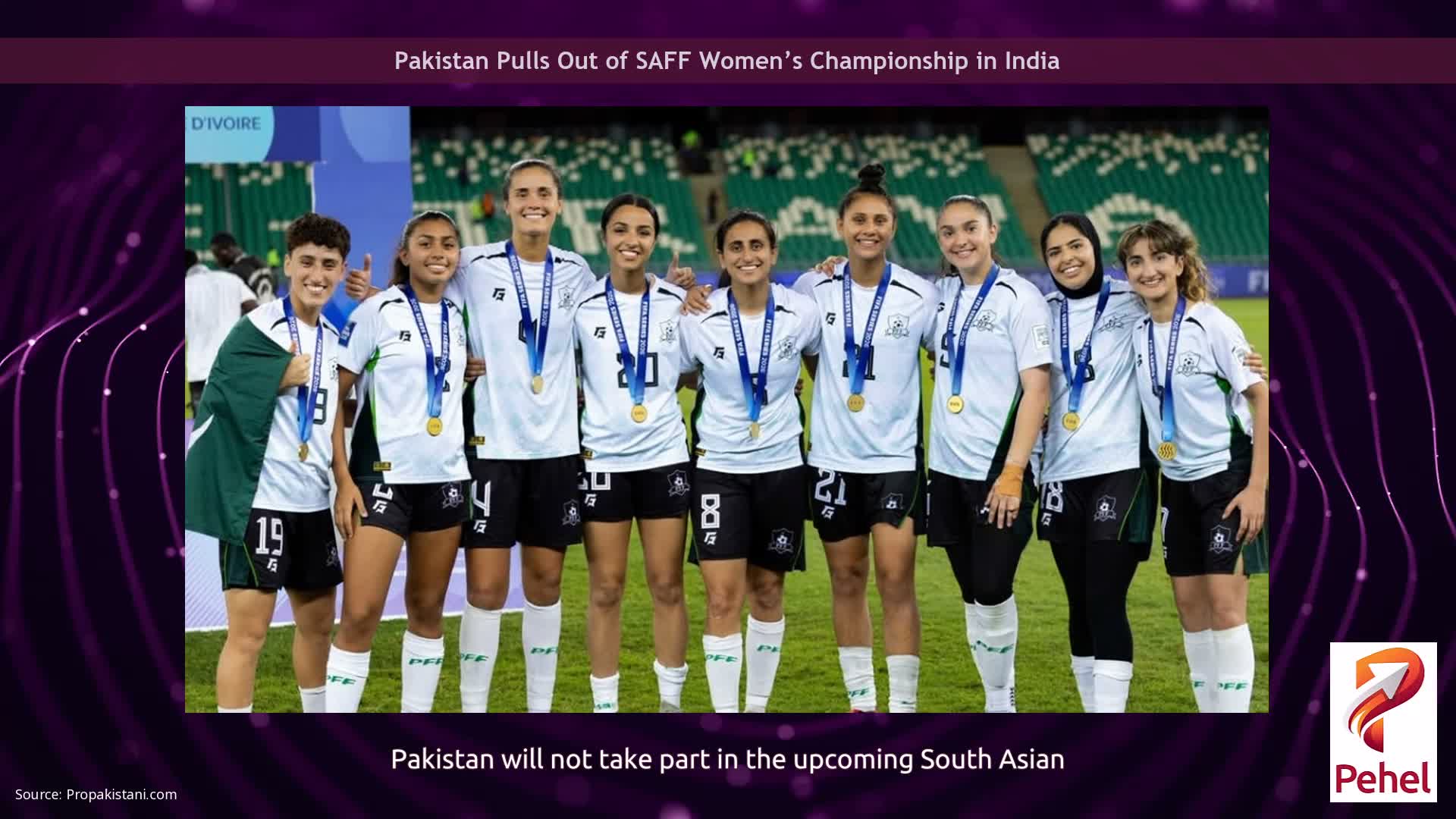 Pakistan Pulls Out of SAFF Women’s Championship in India