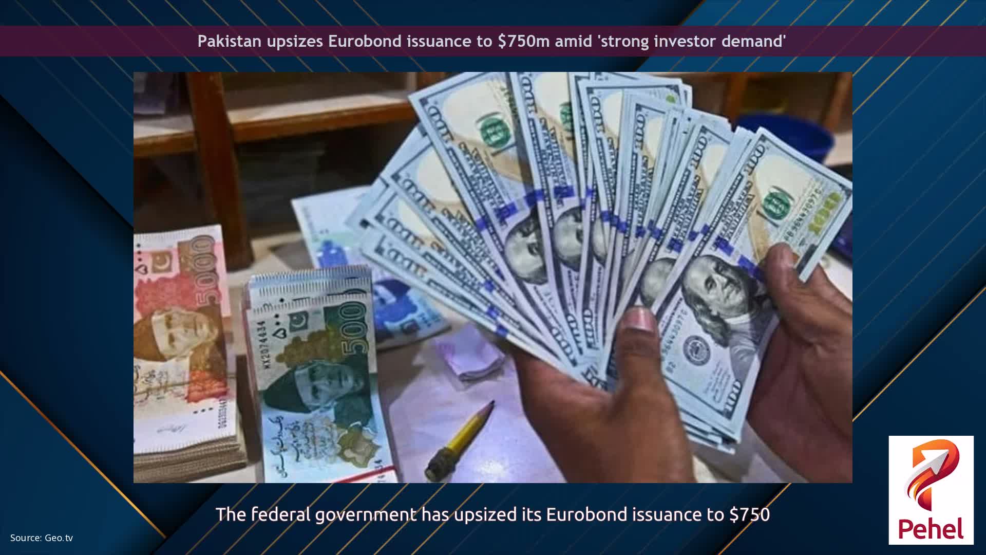 Pakistan upsizes Eurobond issuance to $750m amid 'strong investor demand'