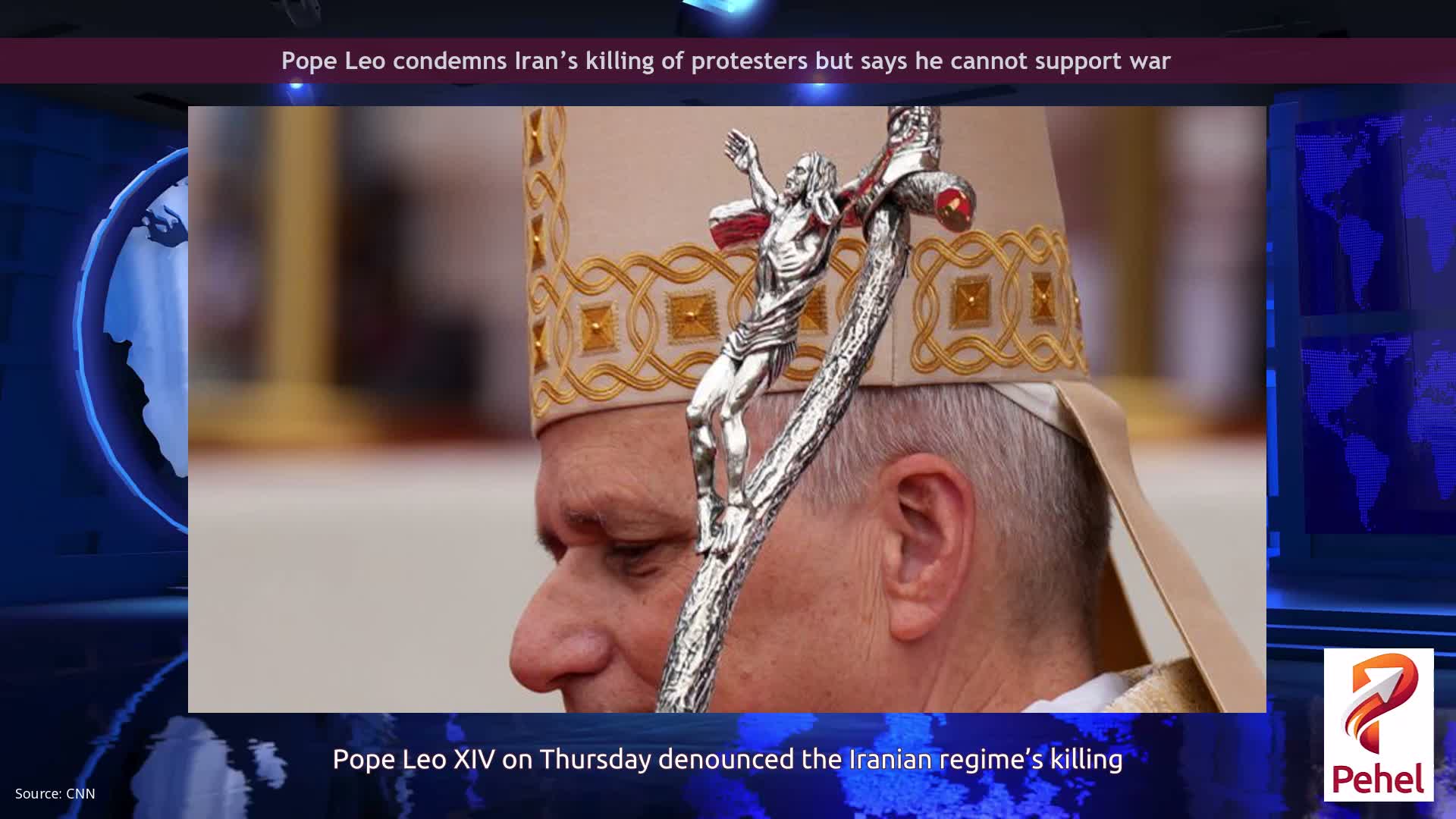 Pope Leo condemns Iran’s killing of protesters but says he cannot support war