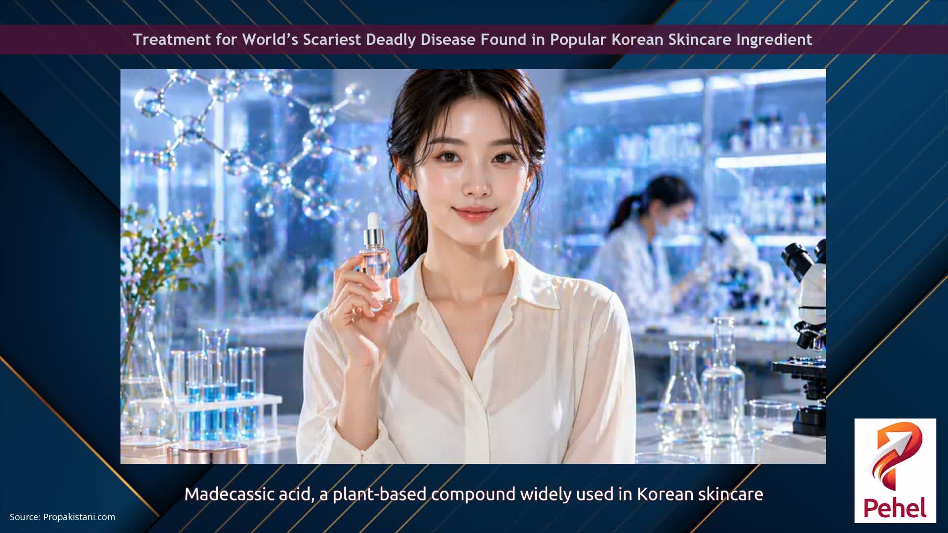 Treatment for World’s Scariest Deadly Disease Found in Popular Korean Skincare Ingredient