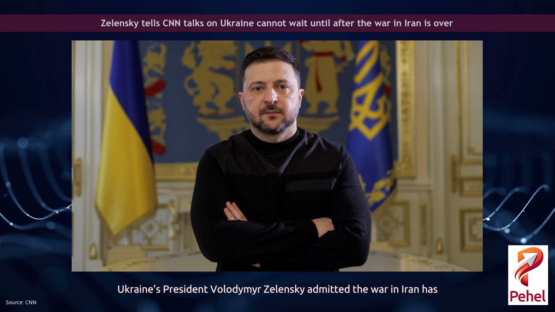 Zelensky tells CNN talks on Ukraine cannot wait until after the war in Iran is over