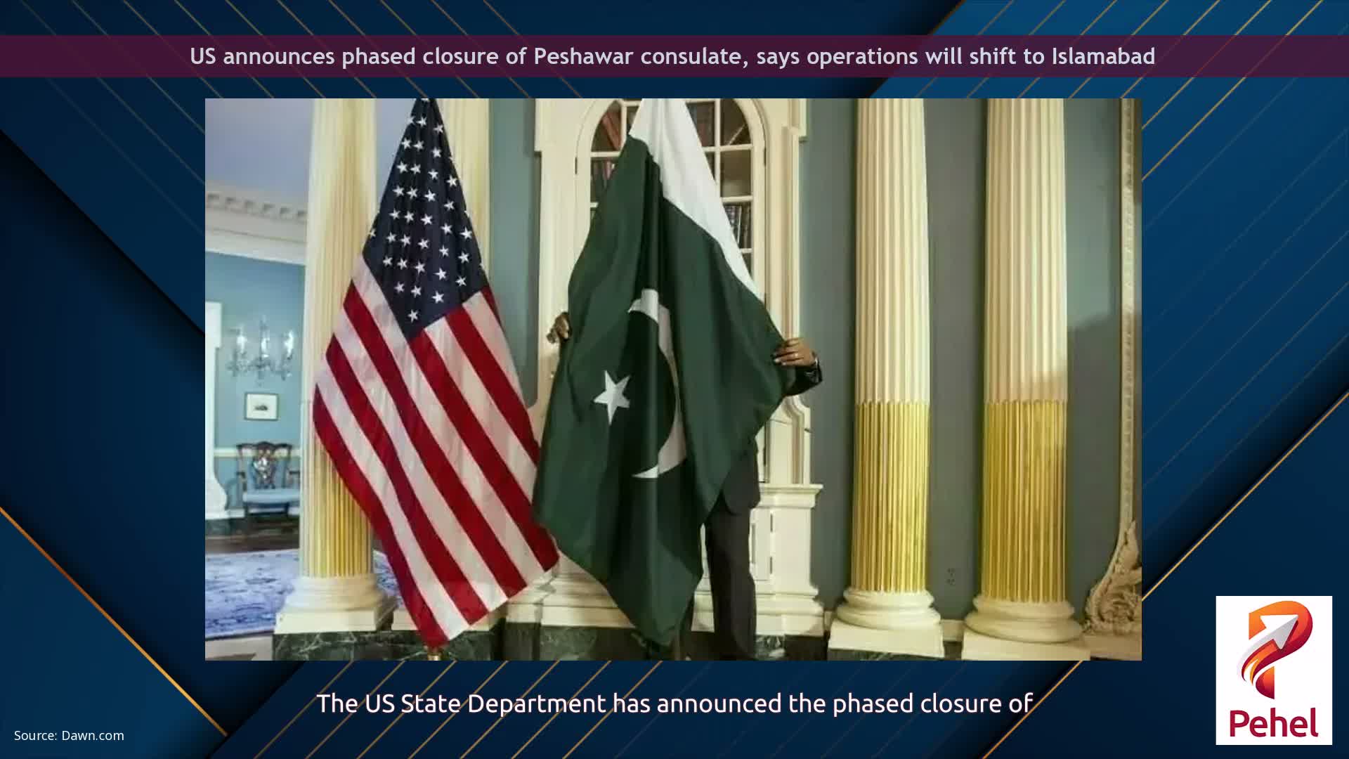 US announces phased closure of Peshawar consulate, says operations will shift to Islamabad