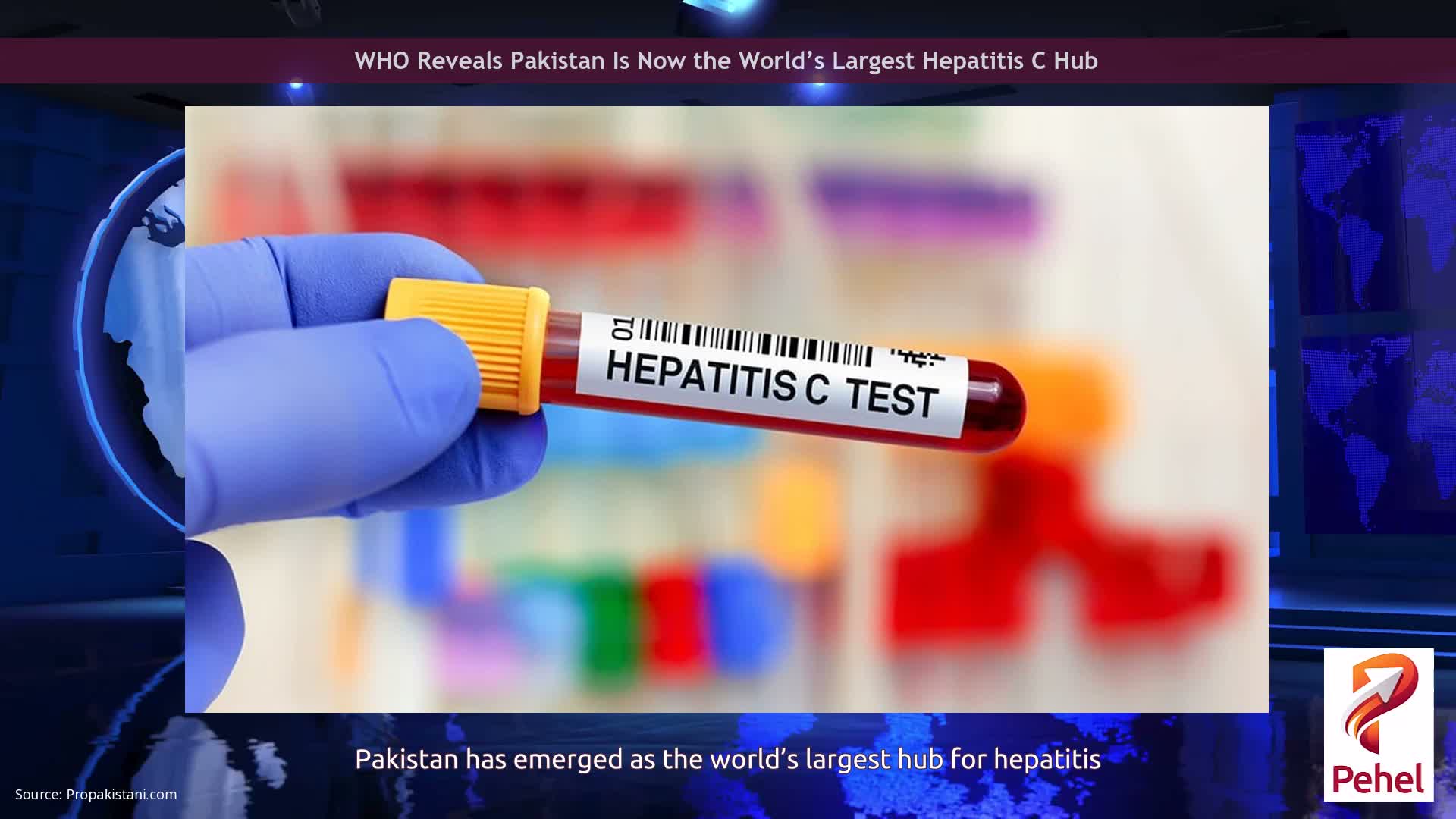WHO Reveals Pakistan Is Now the World’s Largest Hepatitis C Hub