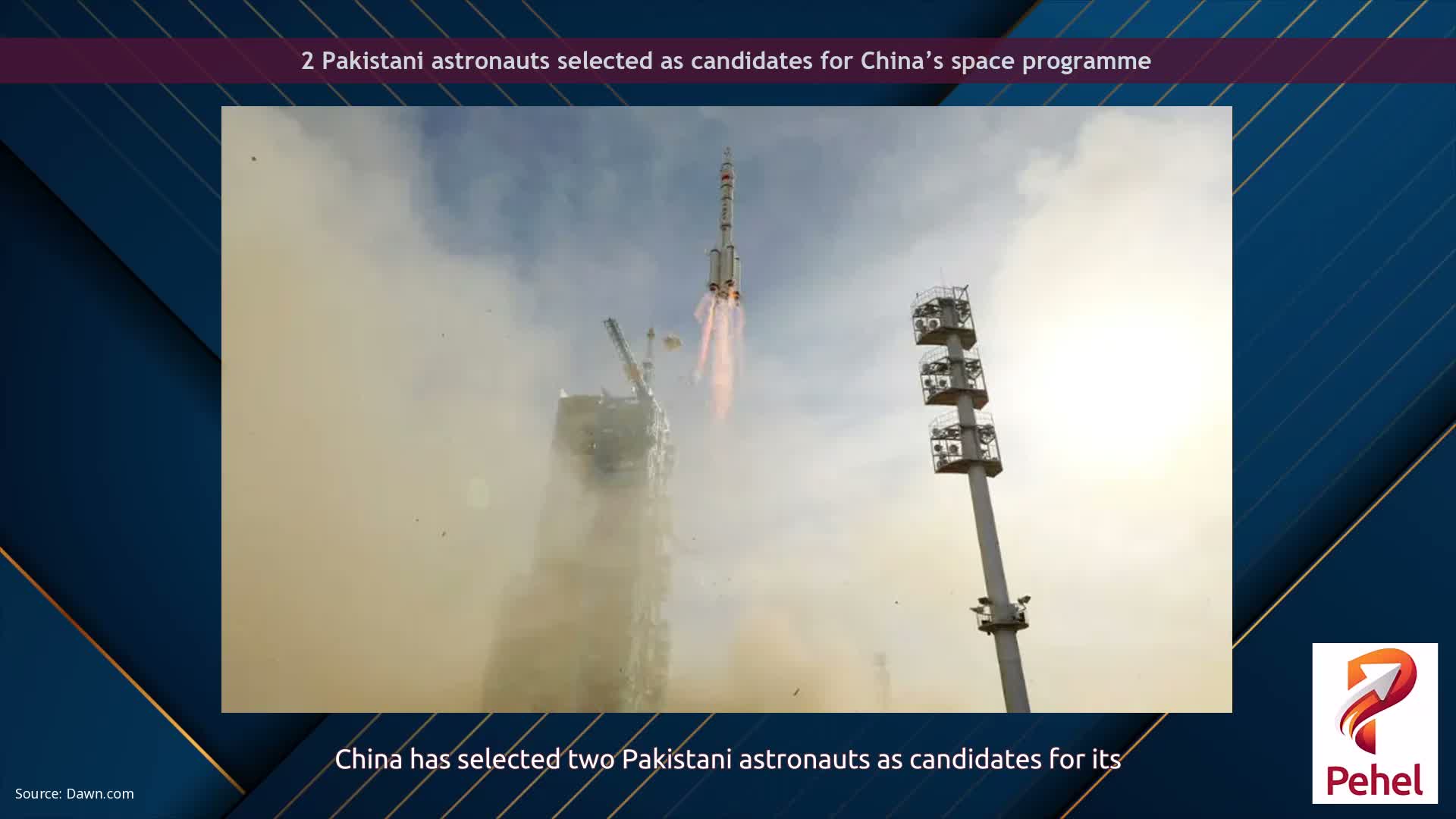 2 Pakistani astronauts selected as candidates for China’s space programme