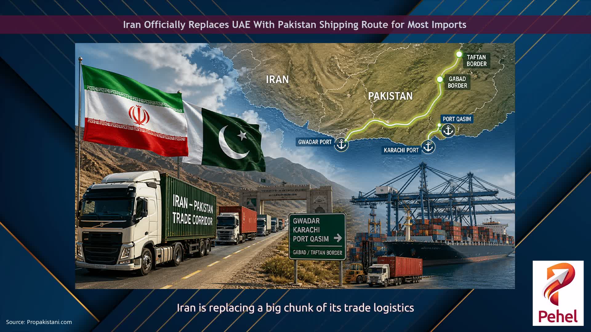 Iran Officially Replaces UAE With Pakistan Shipping Route for Most Imports