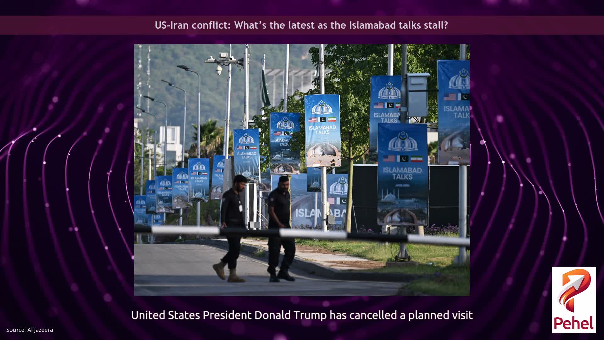 US-Iran conflict: What’s the latest as the Islamabad talks stall?