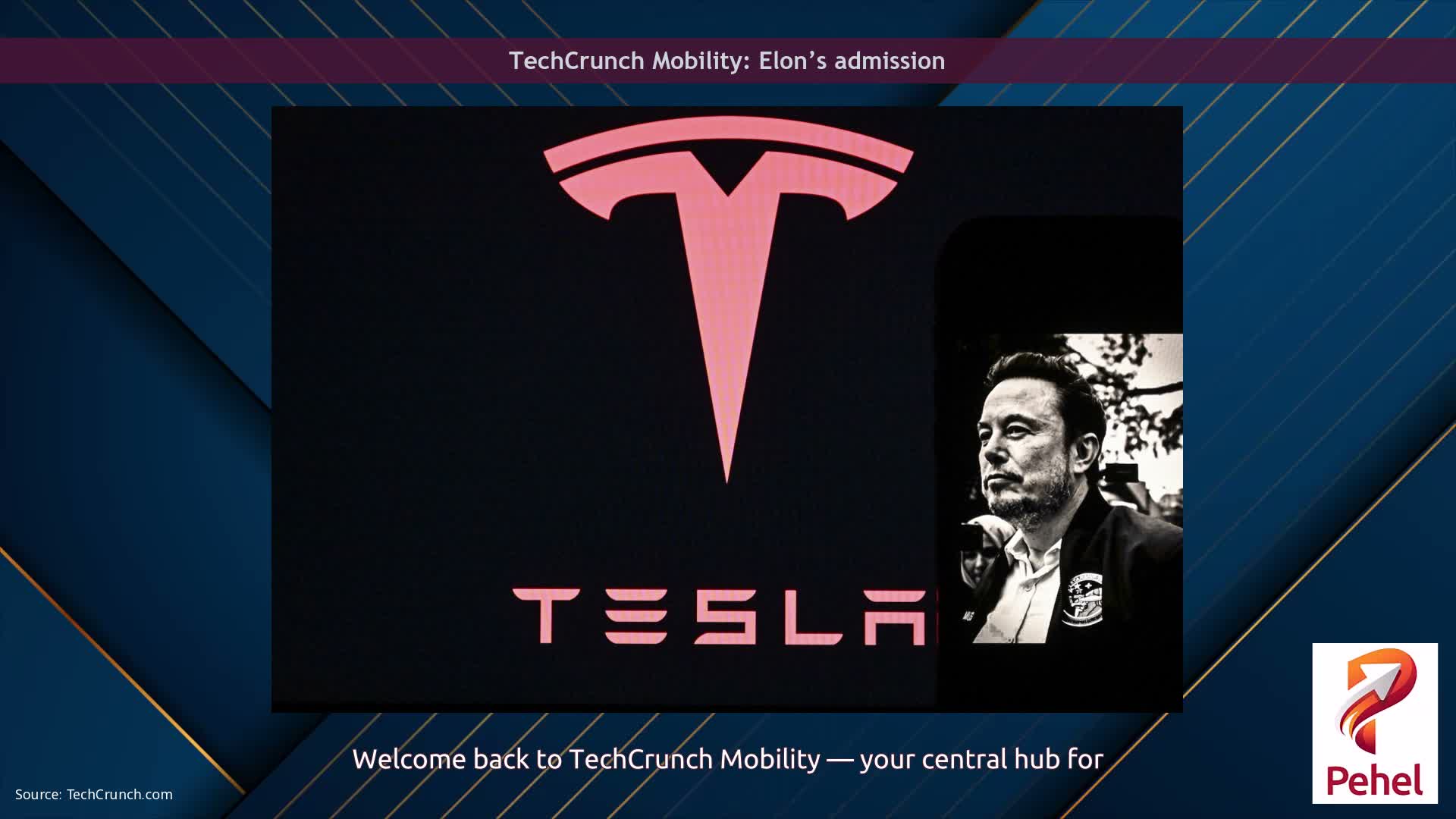 TechCrunch Mobility: Elon’s admission