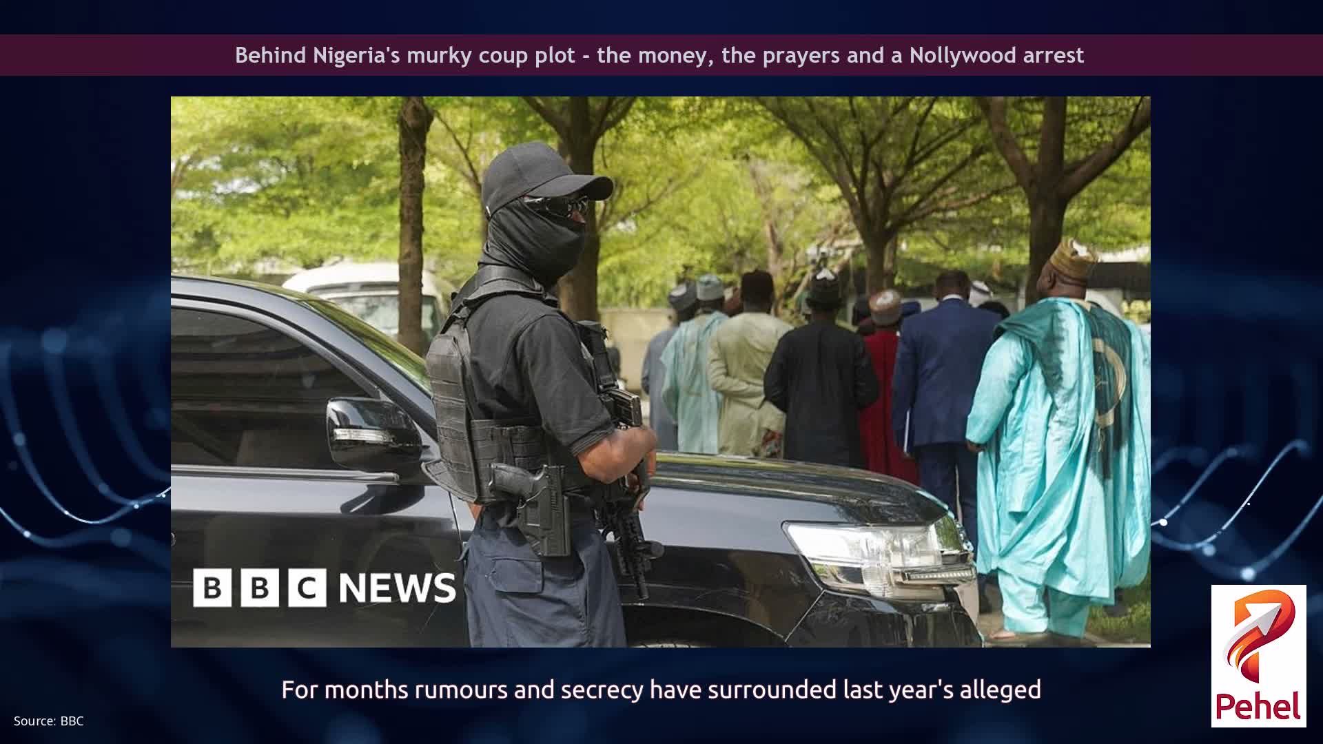Behind Nigeria's murky coup plot - the money, the prayers and a Nollywood arrest