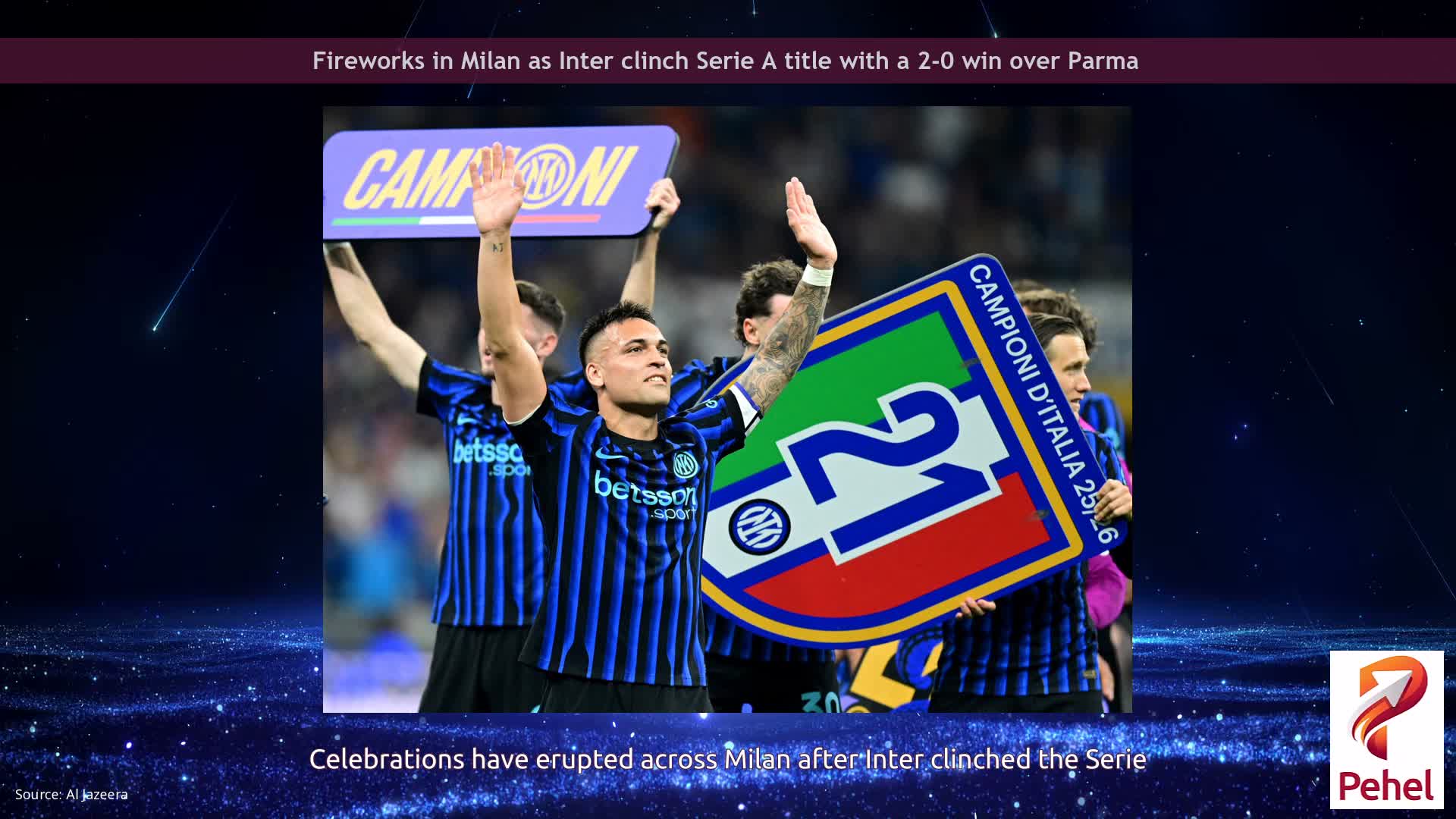 Fireworks in Milan as Inter clinch Serie A title with a 2-0 win over Parma