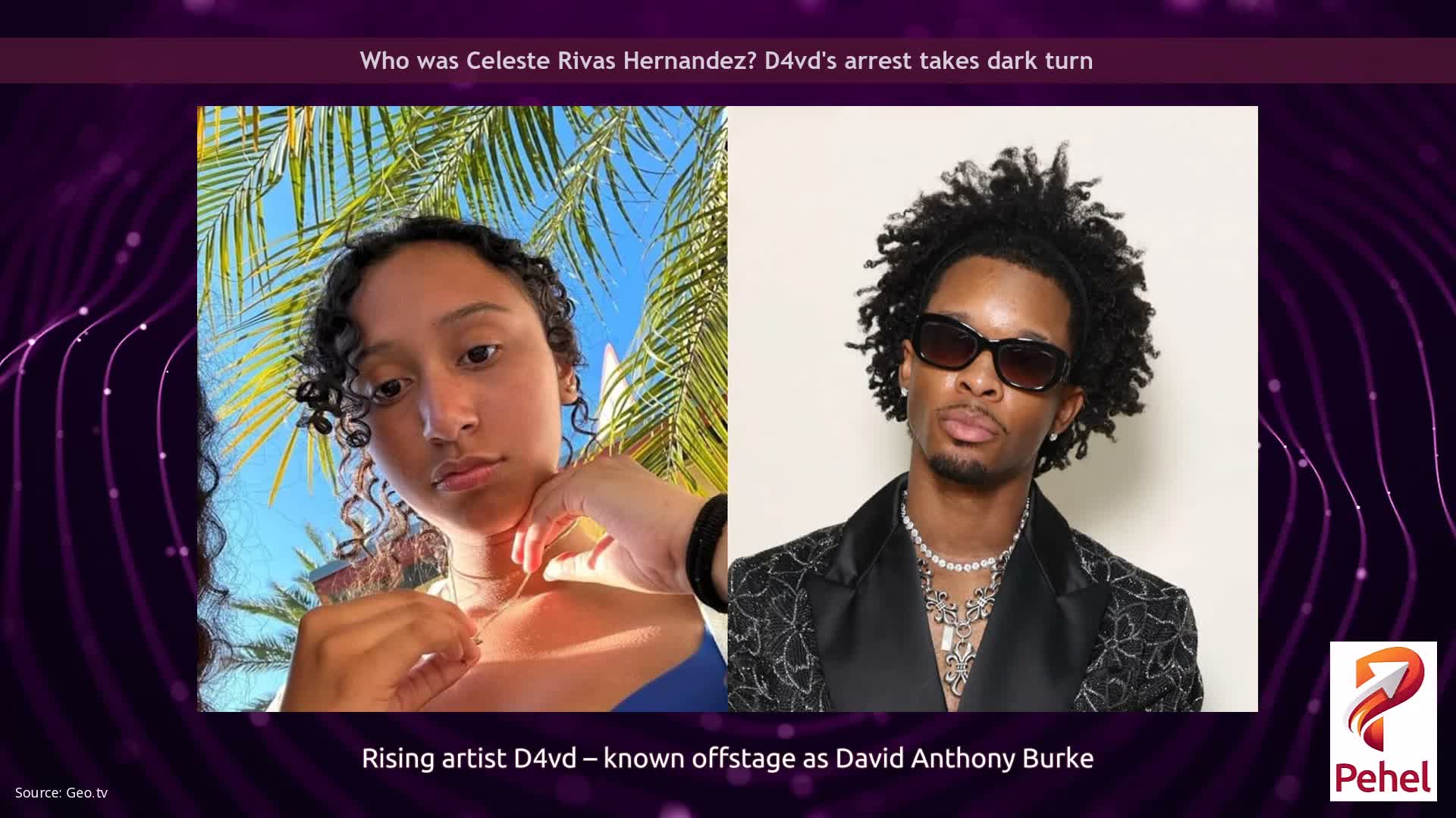 Who was Celeste Rivas Hernandez? D4vd's arrest takes dark turn