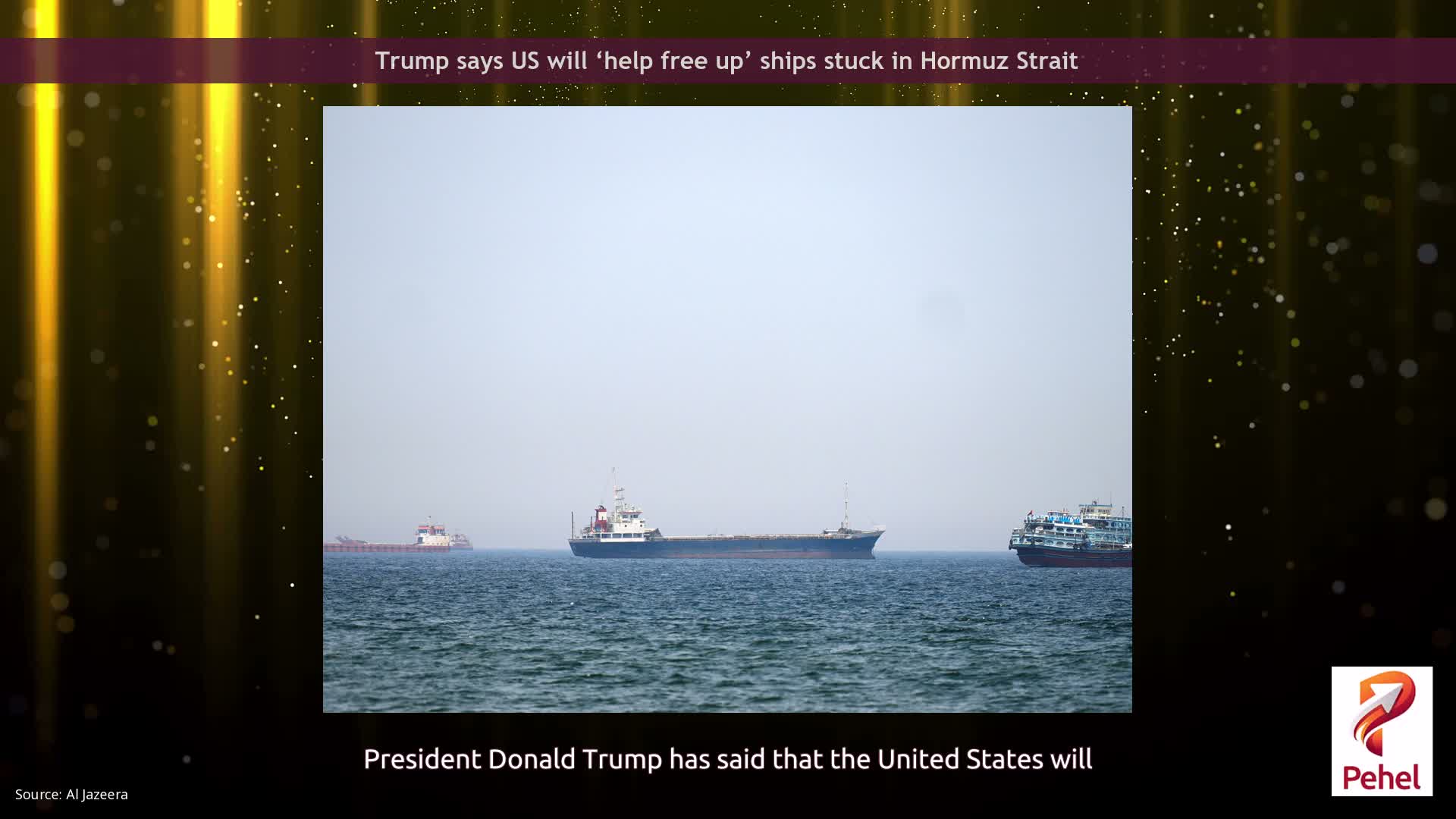 Trump says US will ‘help free up’ ships stuck in Hormuz Strait