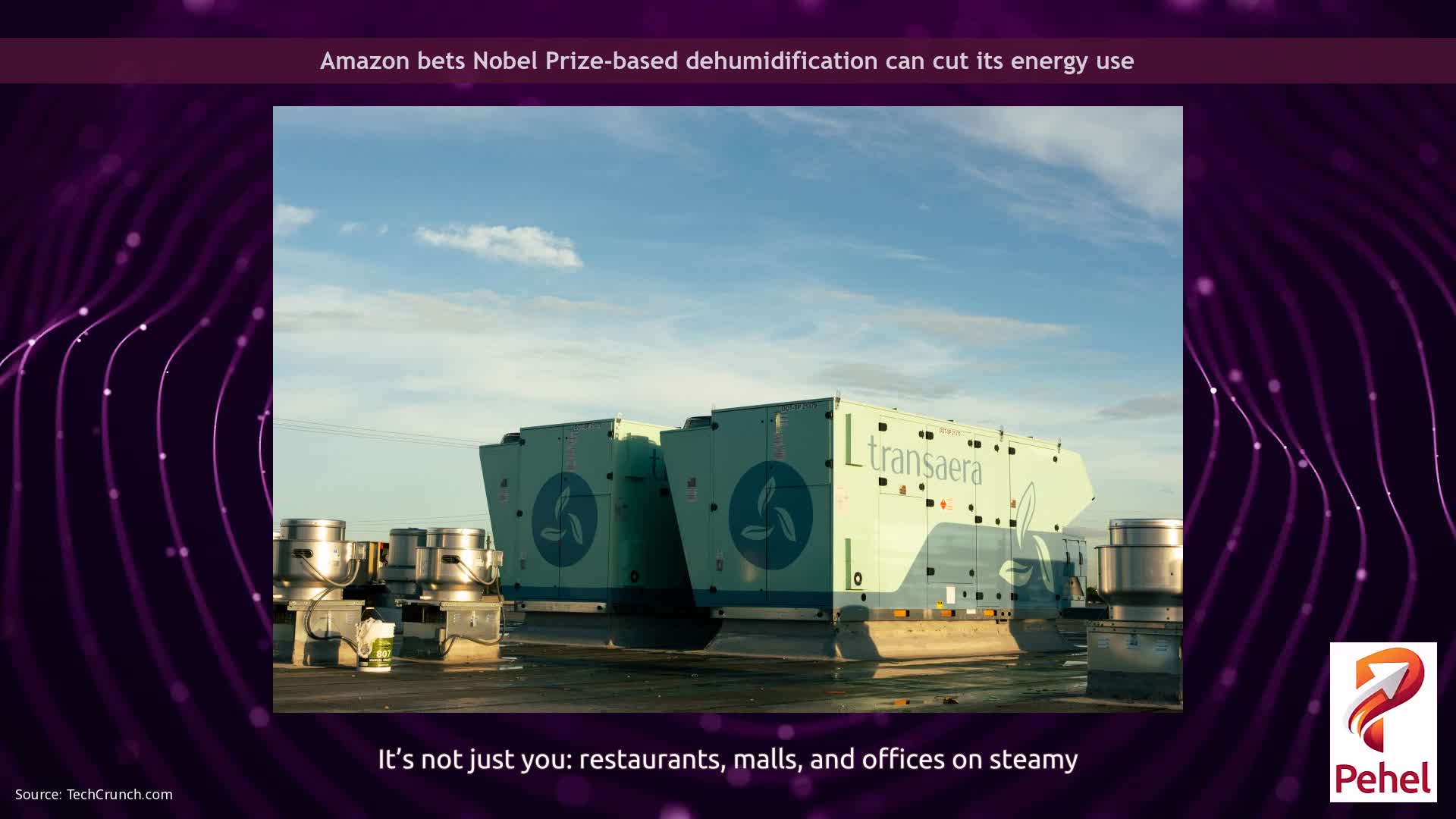 Amazon bets Nobel Prize-based dehumidification can cut its energy use