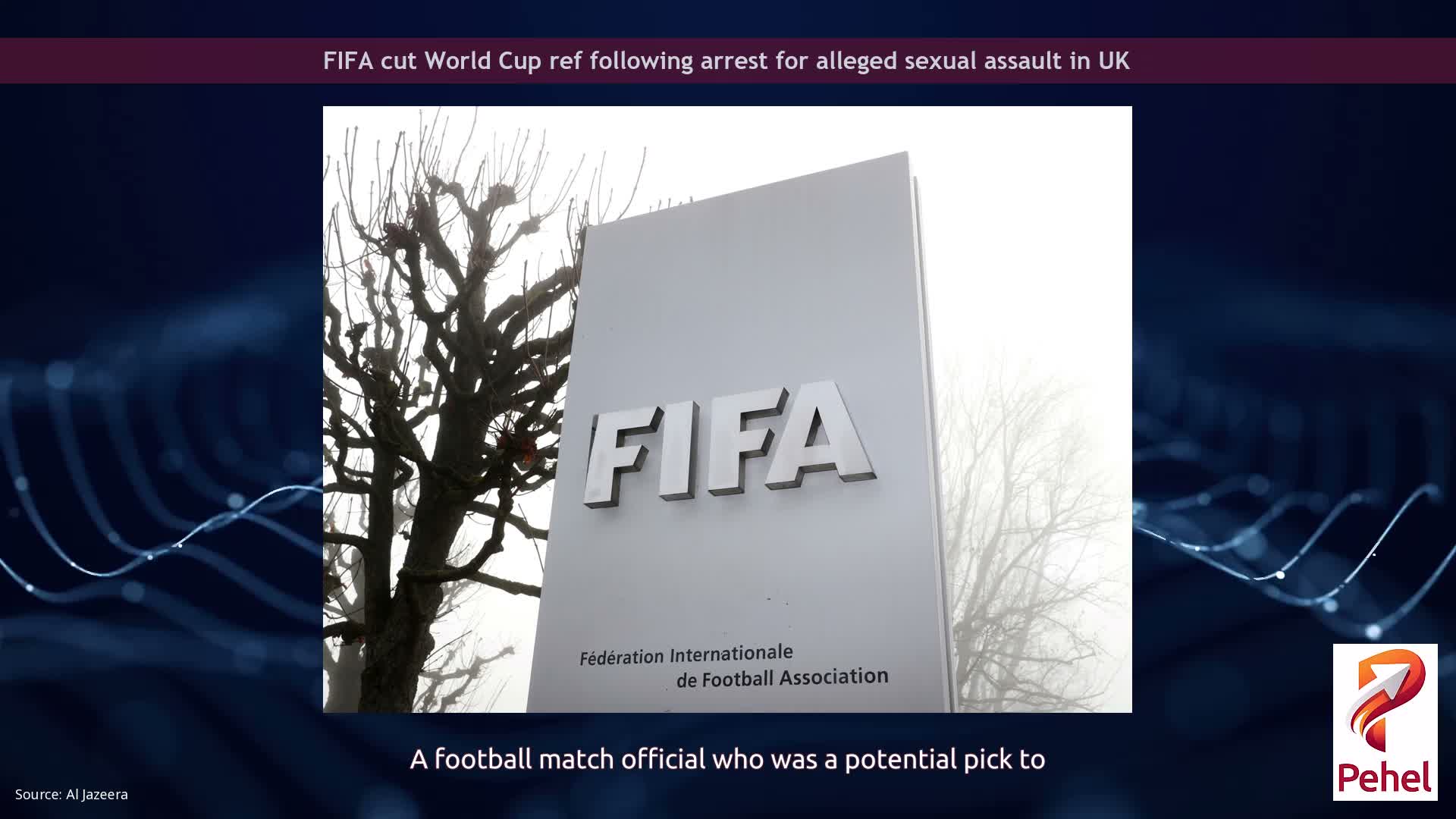 FIFA cut World Cup ref following arrest for alleged sexual assault in UK