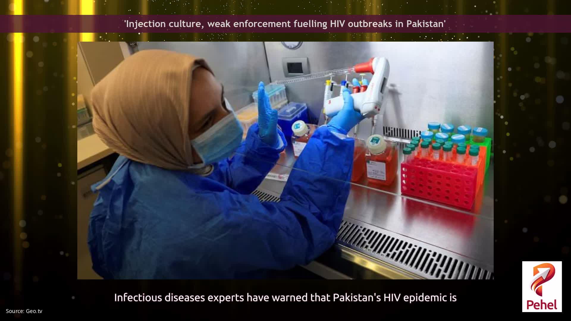 'Injection culture, weak enforcement fuelling HIV outbreaks in Pakistan'