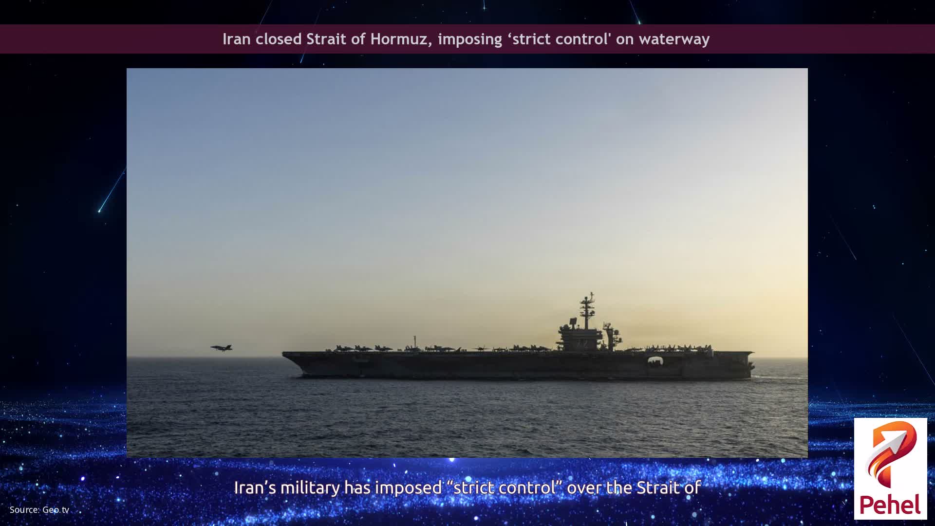 Iran closed Strait of Hormuz, imposing ‘strict control' on waterway
