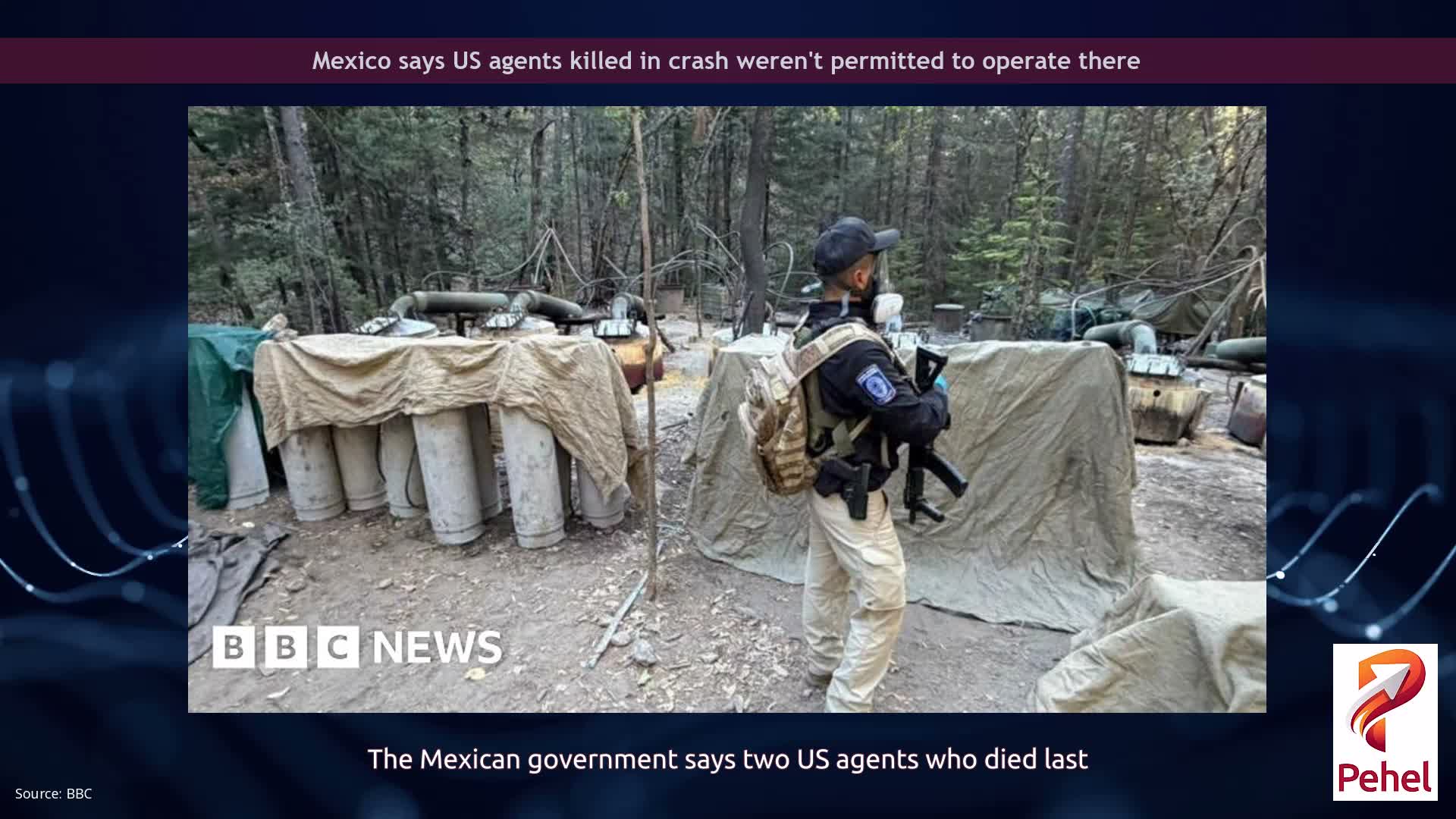 Mexico says US agents killed in crash weren't permitted to operate there