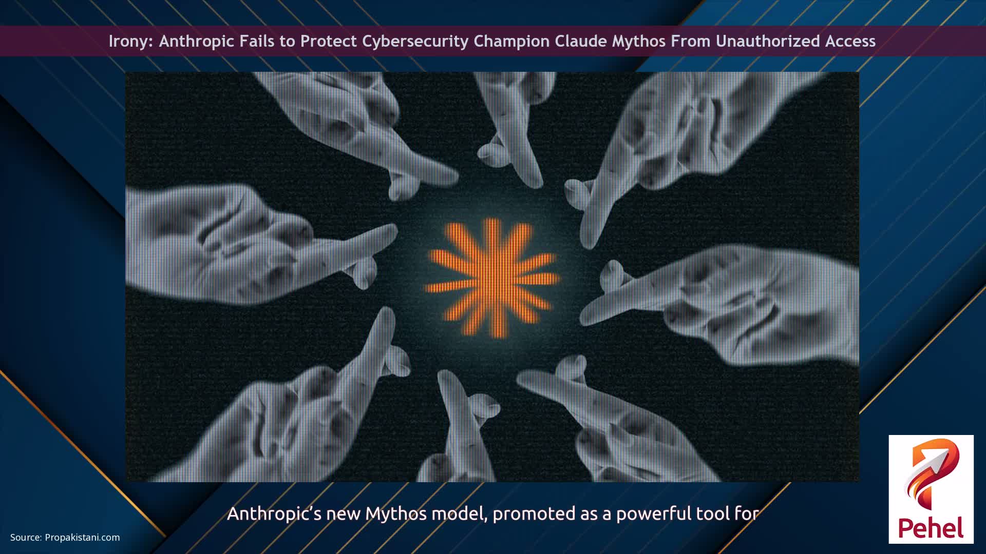 Irony: Anthropic Fails to Protect Cybersecurity Champion Claude Mythos From Unauthorized Access
