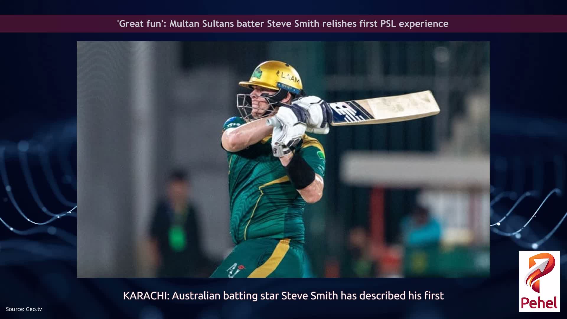 'Great fun': Multan Sultans batter Steve Smith relishes first PSL experience