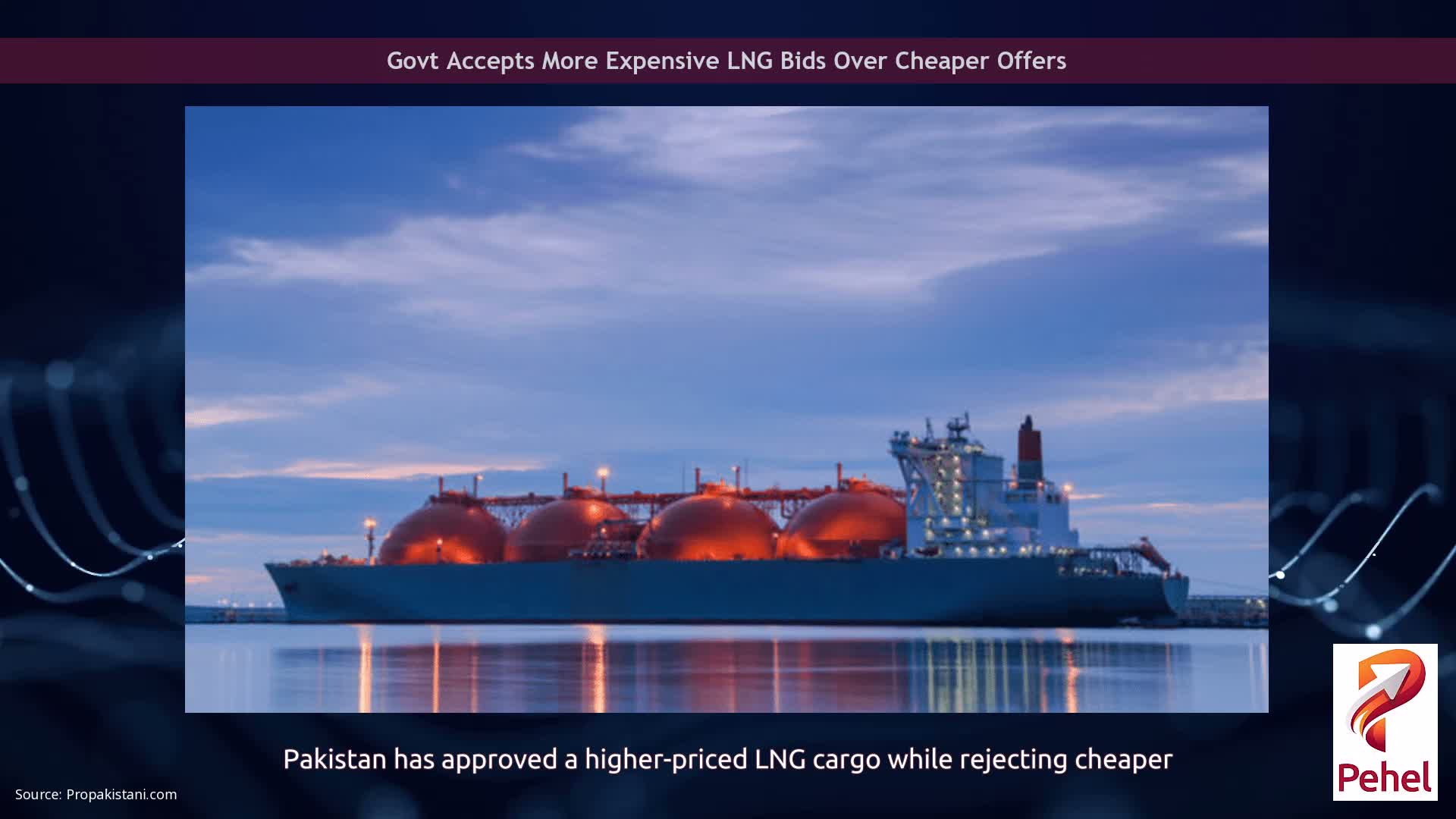 Govt Accepts More Expensive LNG Bids Over Cheaper Offers