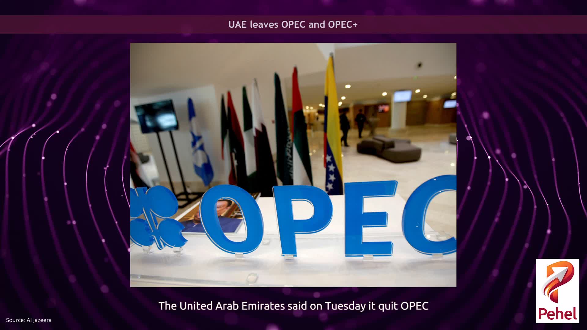 UAE leaves OPEC and OPEC+