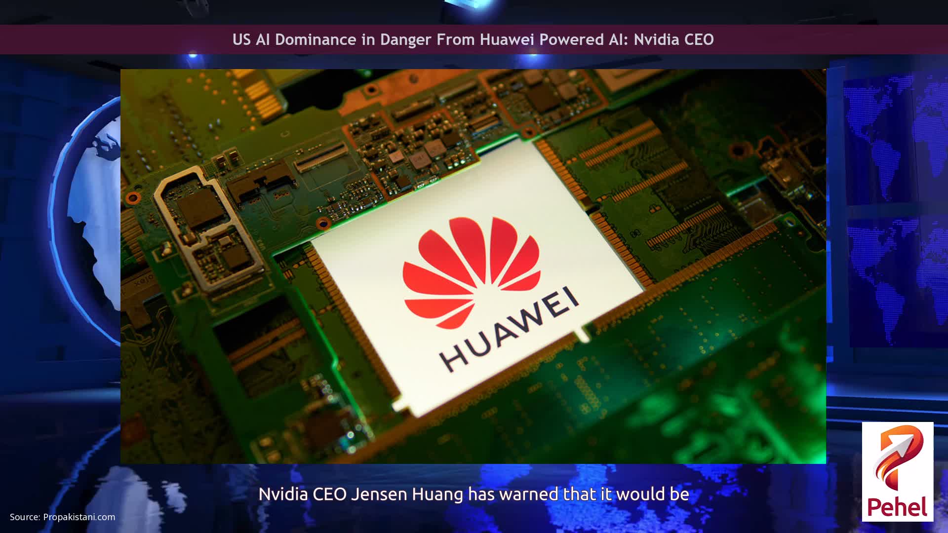 US AI Dominance in Danger From Huawei Powered AI: Nvidia CEO