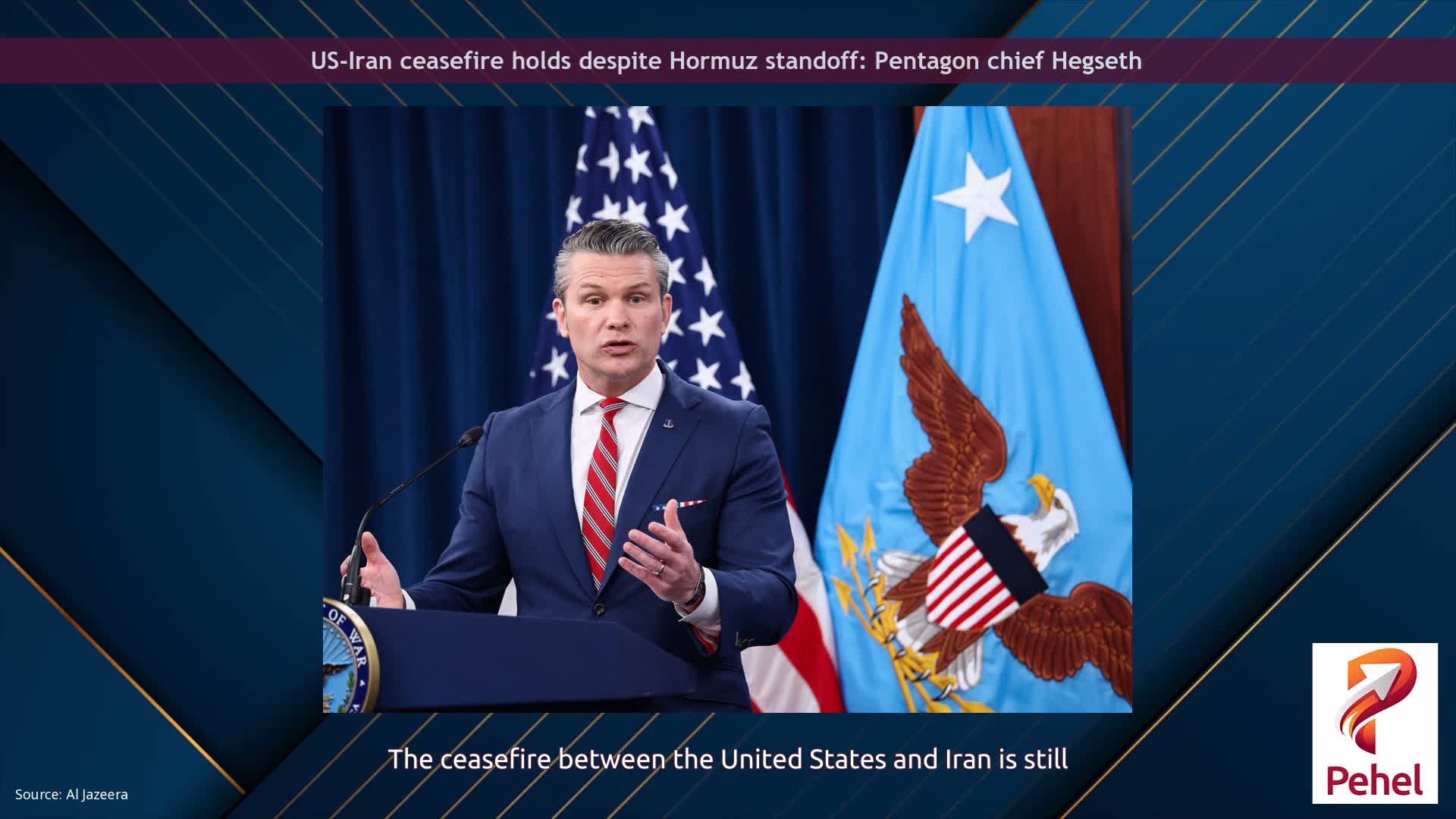 US-Iran ceasefire holds despite Hormuz standoff: Pentagon chief Hegseth