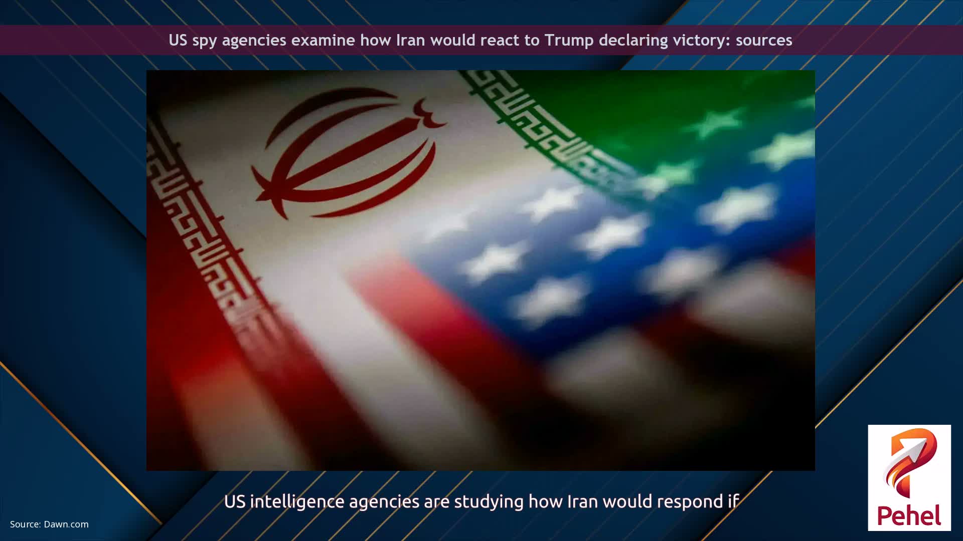 US spy agencies examine how Iran would react to Trump declaring victory: sources