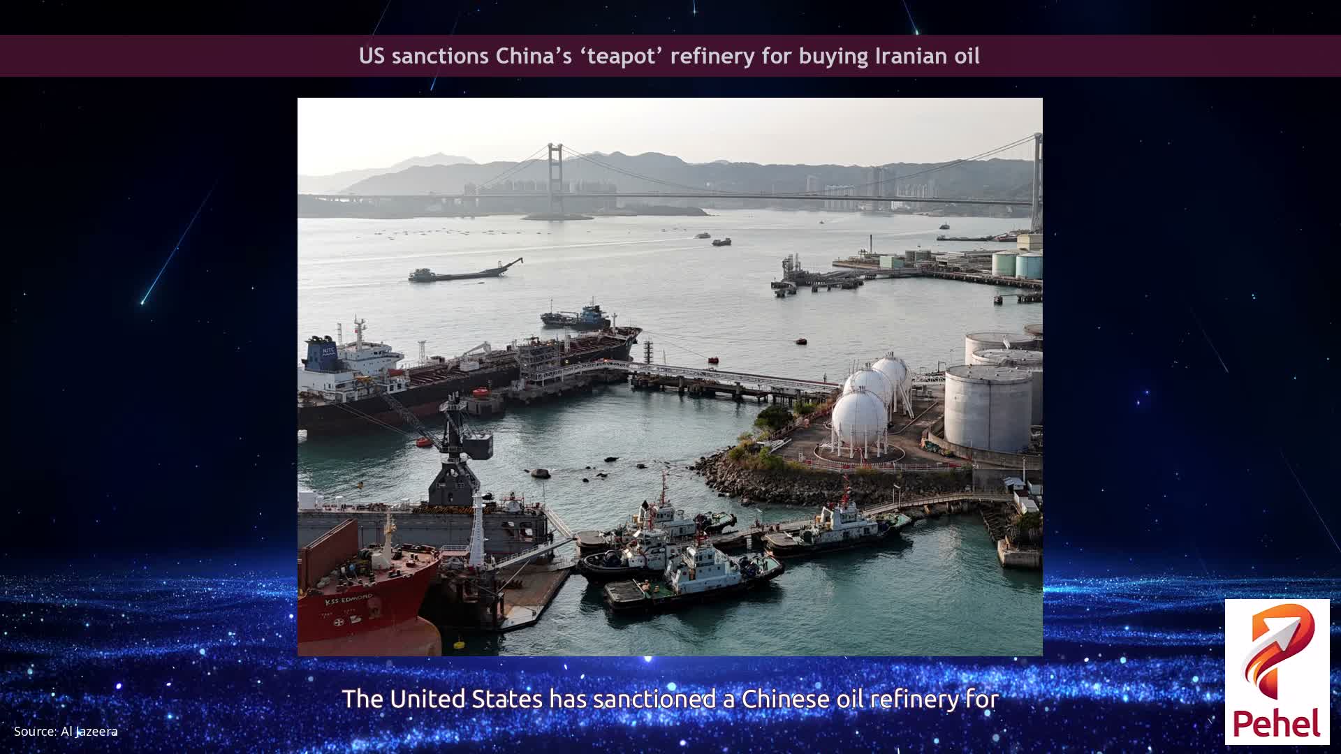 US sanctions China’s ‘teapot’ refinery for buying Iranian oil