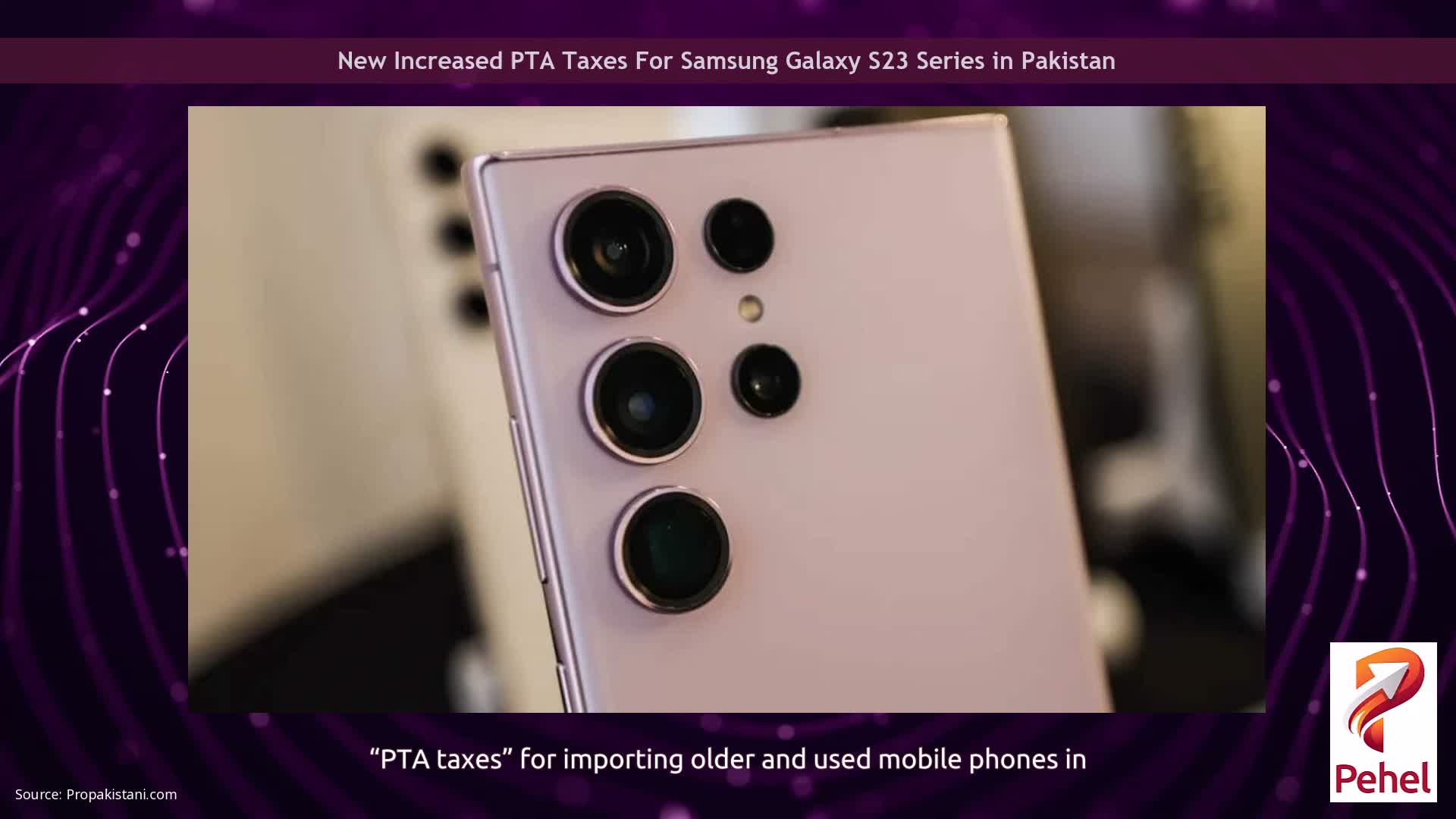 New Increased PTA Taxes For Samsung Galaxy S23 Series in Pakistan