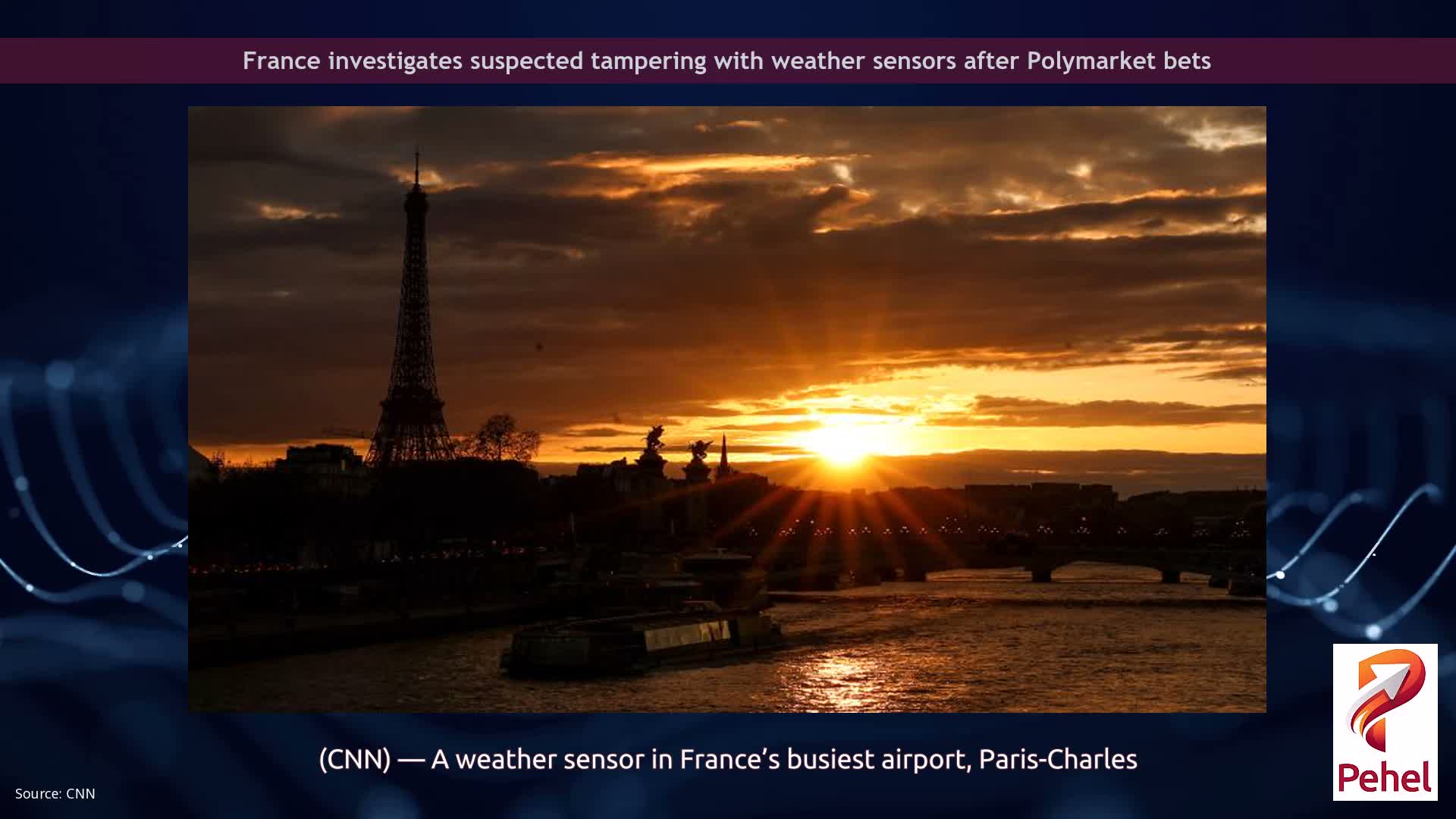 France investigates suspected tampering with weather sensors after Polymarket bets