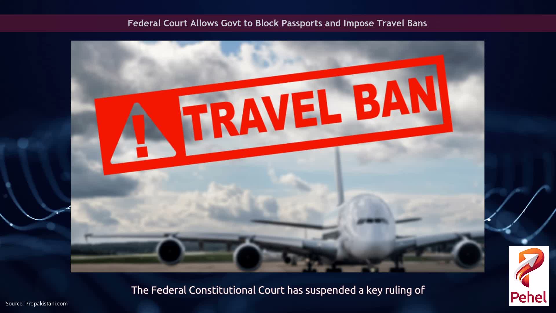 Federal Court Allows Govt to Block Passports and Impose Travel Bans