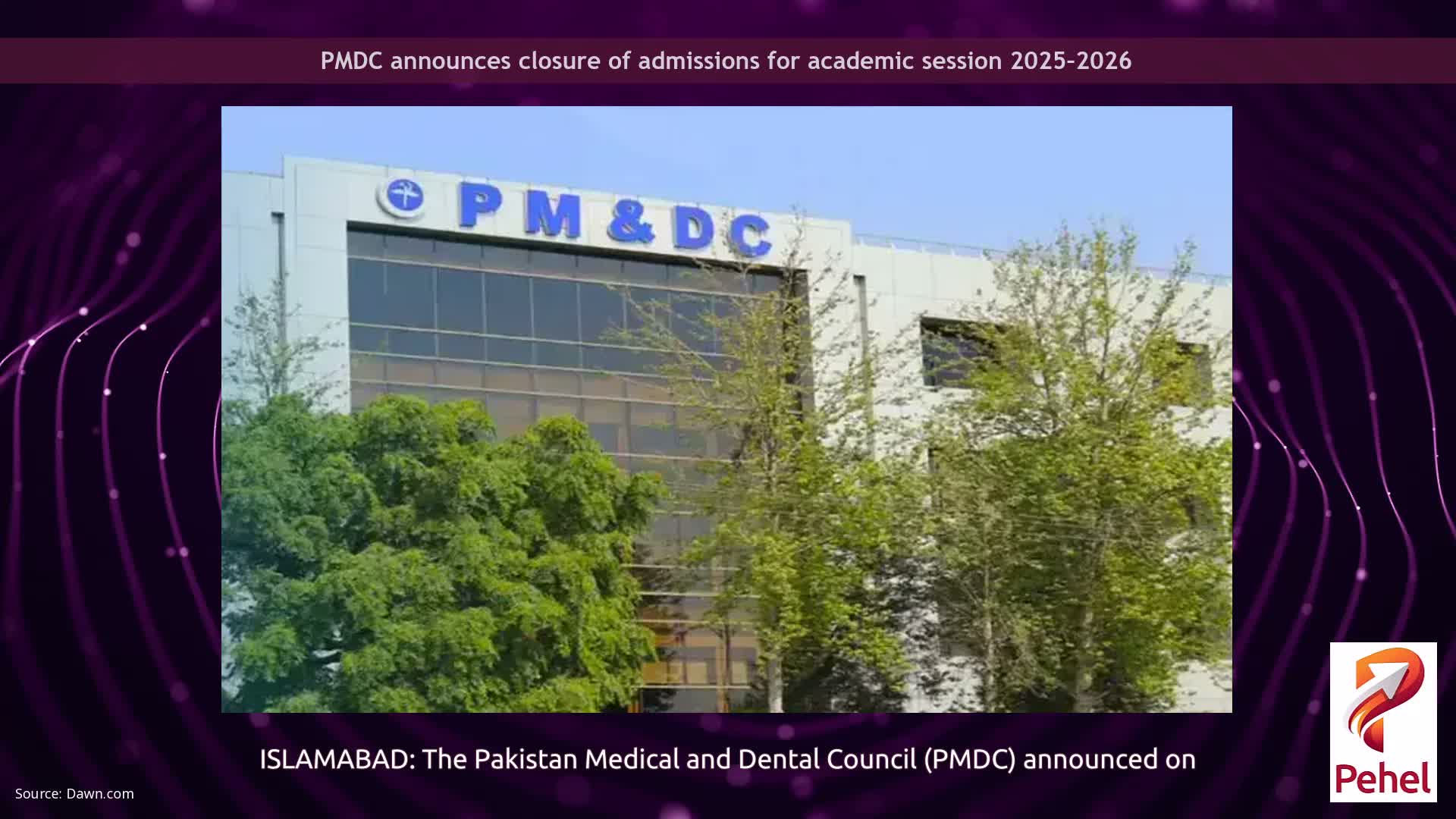 PMDC announces closure of admissions for academic session 2025–2026
