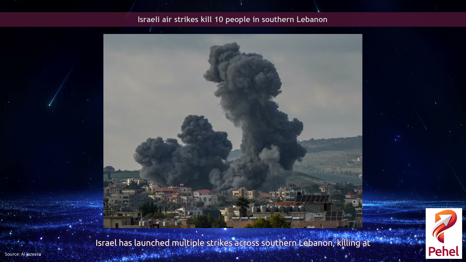 Israeli air strikes kill 10 people in southern Lebanon