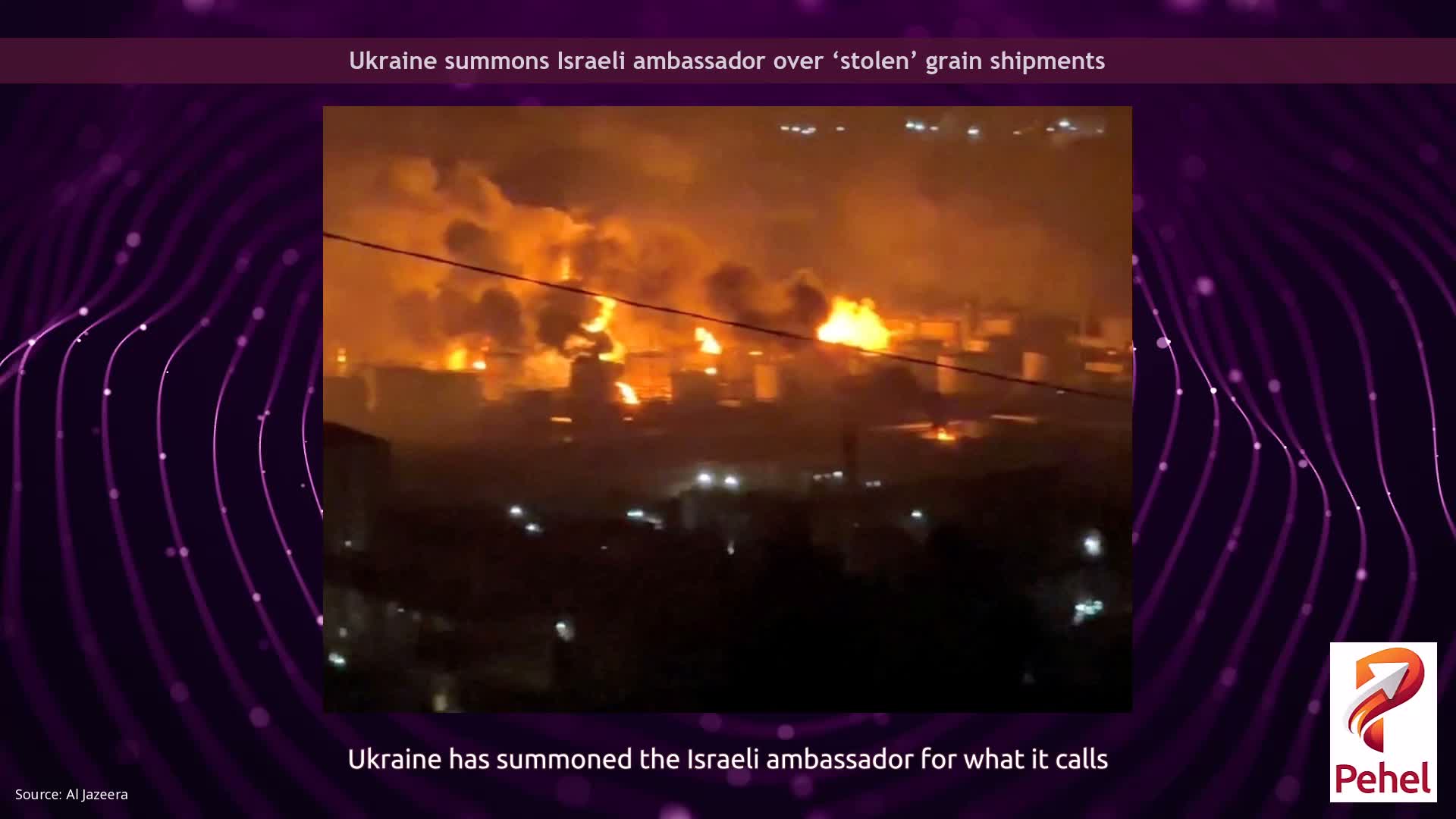 Ukraine summons Israeli ambassador over ‘stolen’ grain shipments