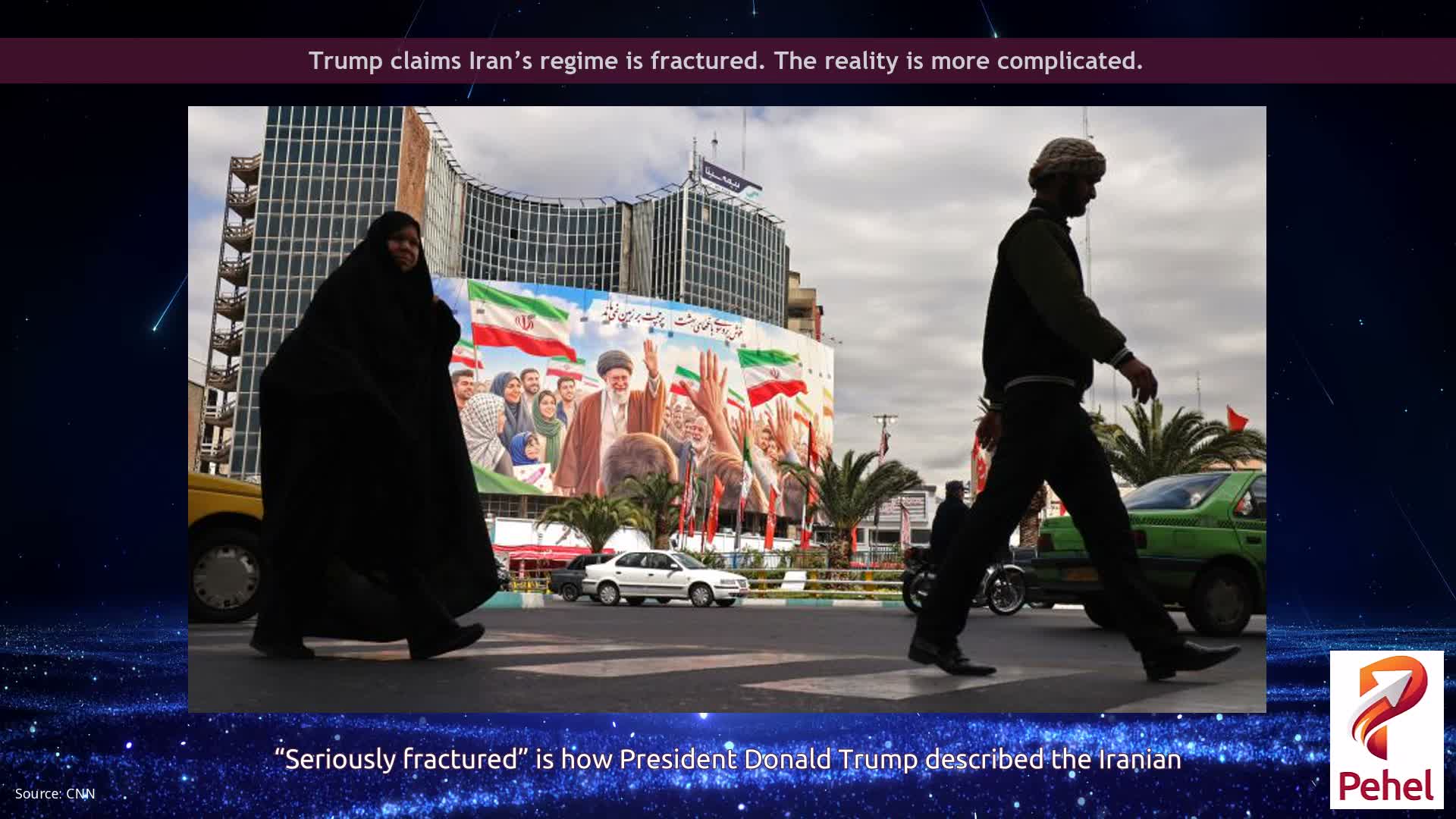 Trump claims Iran’s regime is fractured. The reality is more complicated.