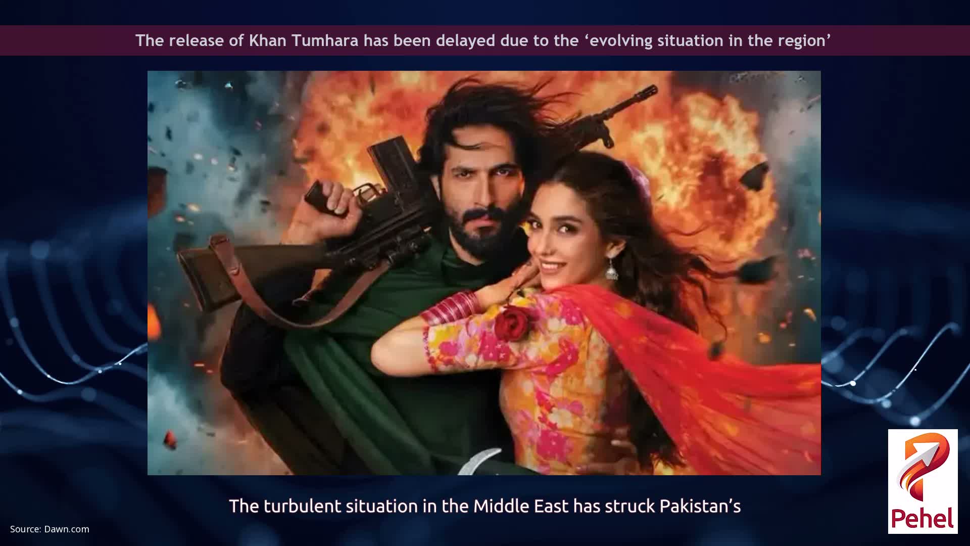 The release of Khan Tumhara has been delayed due to the ‘evolving situation in the region’